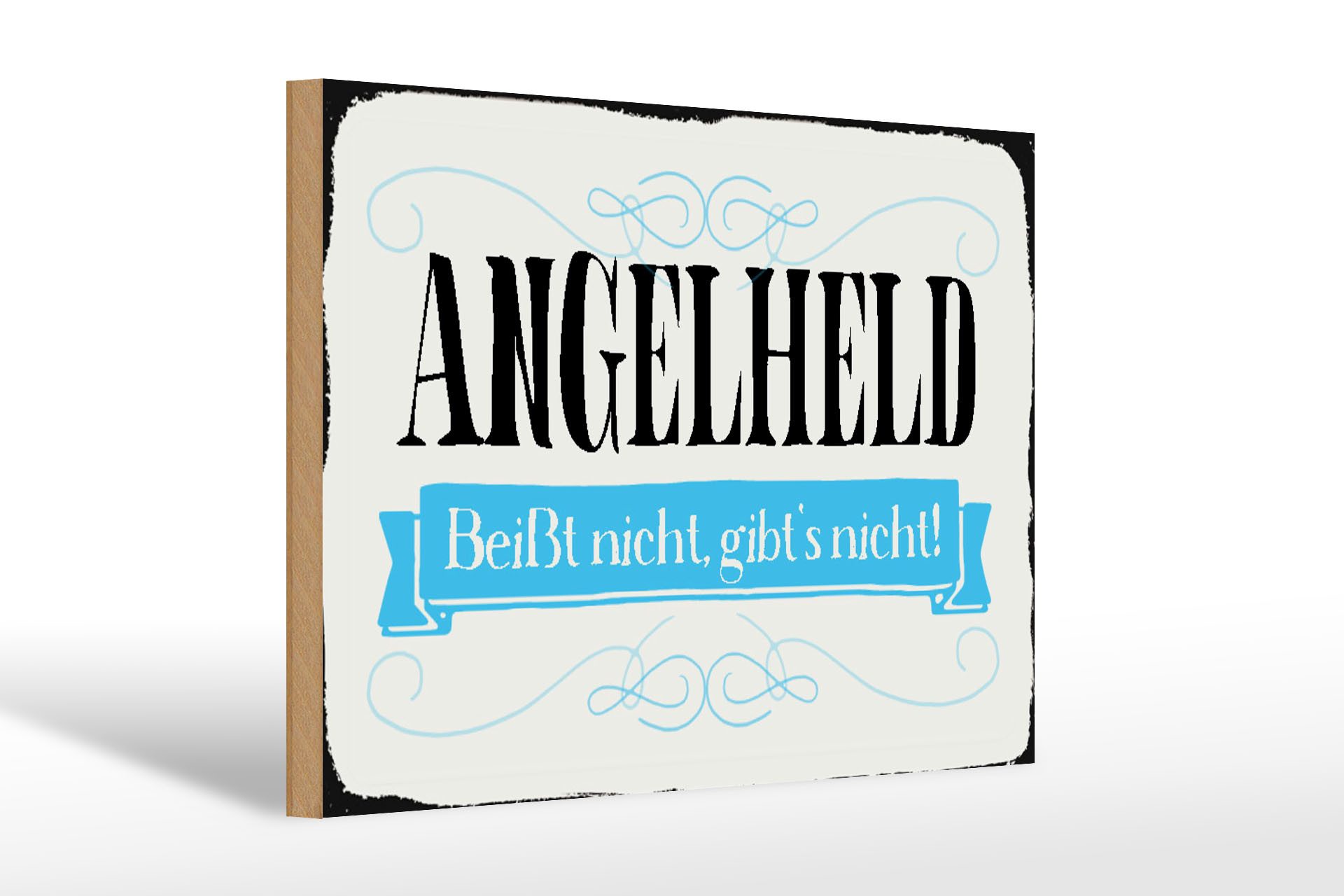 Holzbild Spruch 30x20cm Angelheld beißt nicht angeln