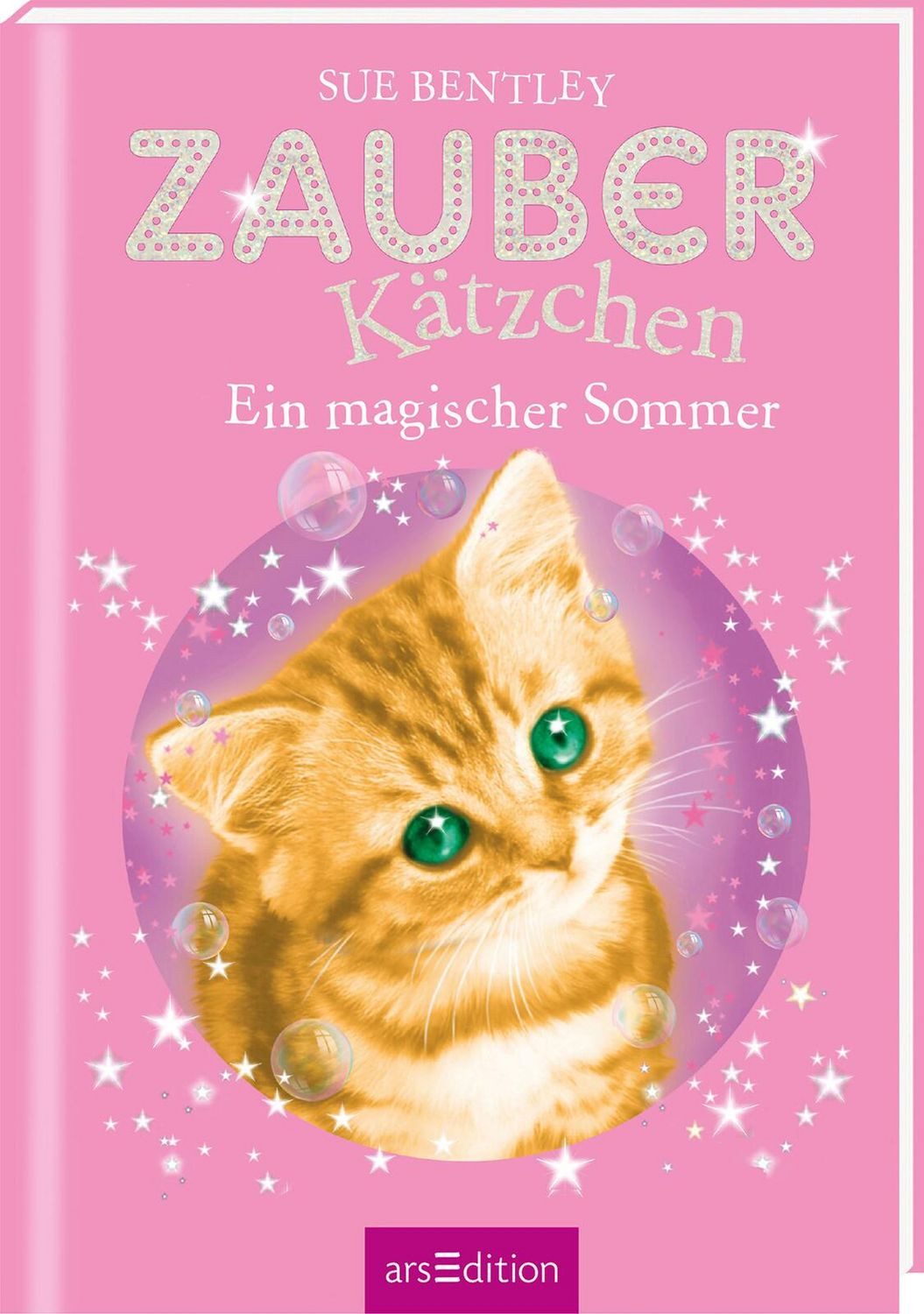 Ein magischer Sommer / Zauberkätzchen Band 1 / Sue Bentley