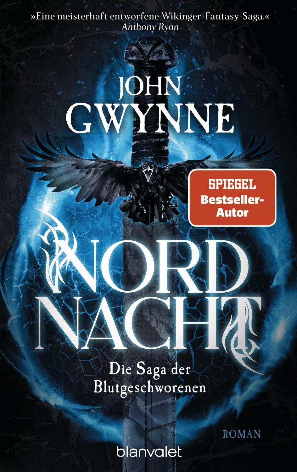 Nordnacht / John Gwynne, Die Saga der Blutgeschworenen - Die große Wikinger-Fantasy-Saga - Roman