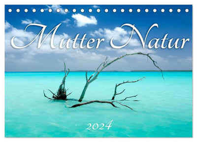 CALVENDO Wandkalender Mutter Natur (Tischkalender 2024 DIN A5 quer), CALVENDO Monatskalender