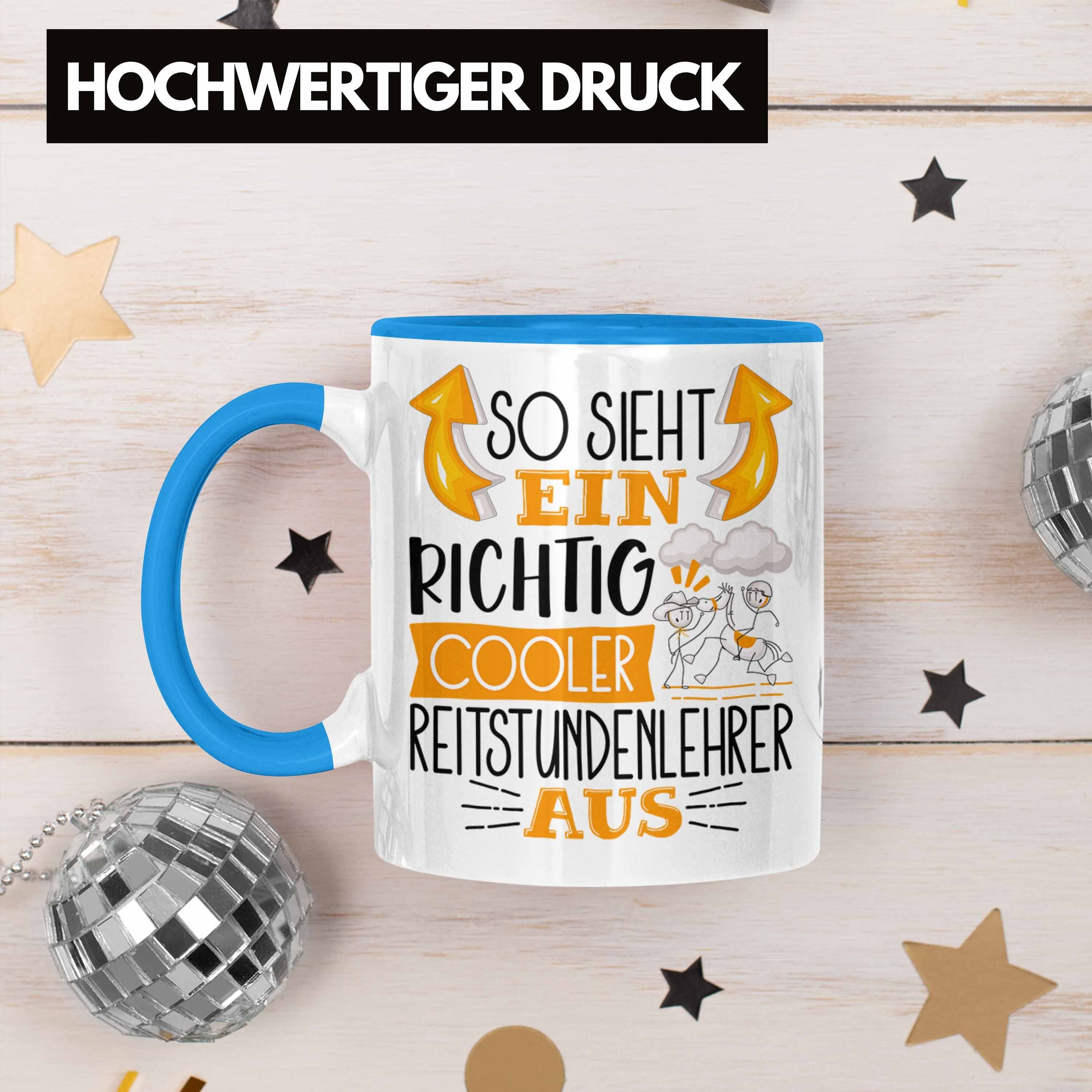 Reitstundenlehrer Tasse Blau Trendation Richtig Tasse Sieht Cooler So Ein Reitstundenlehrer