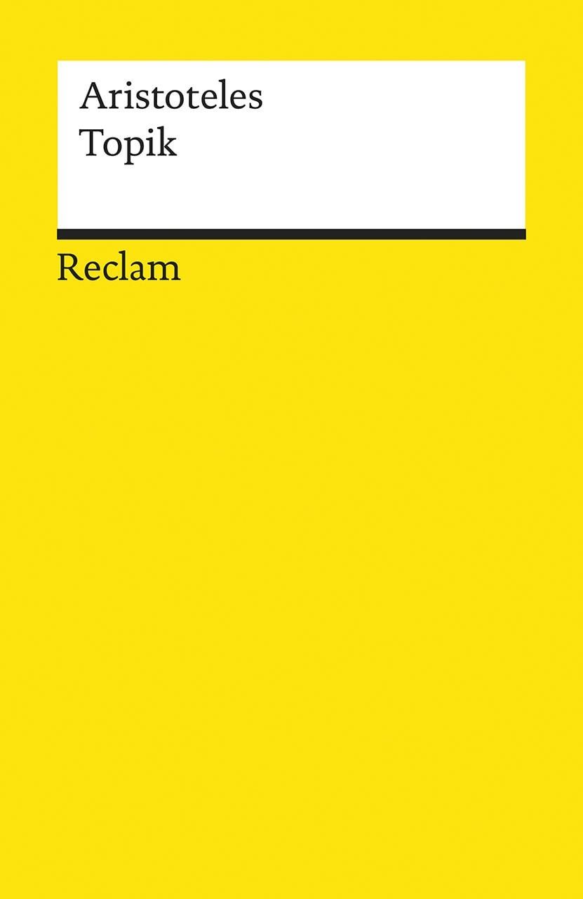Topik / Aristoteles, Neuübersetzung – Aristoteles – Logik und Ethik
