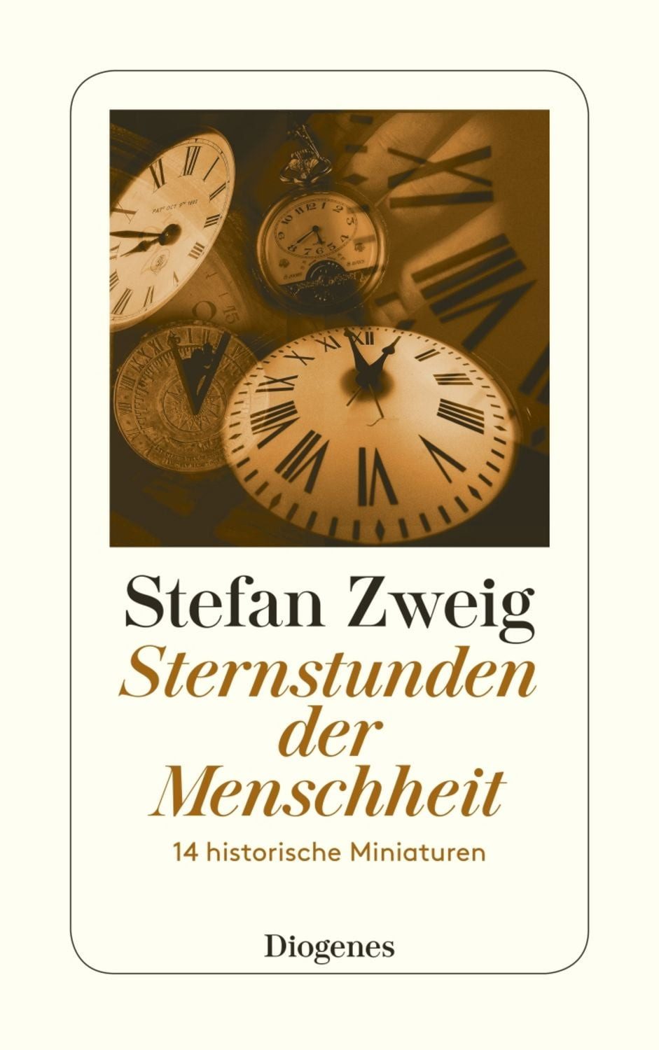 Sternstunden der Menschheit / Stefan Zweig
