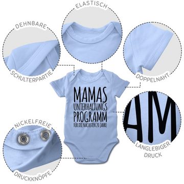 Shirtracer Shirtbody Mamas Unterhaltungsprogramm für die nächsten 20 Jahre Strampler Baby Mädchen & Junge