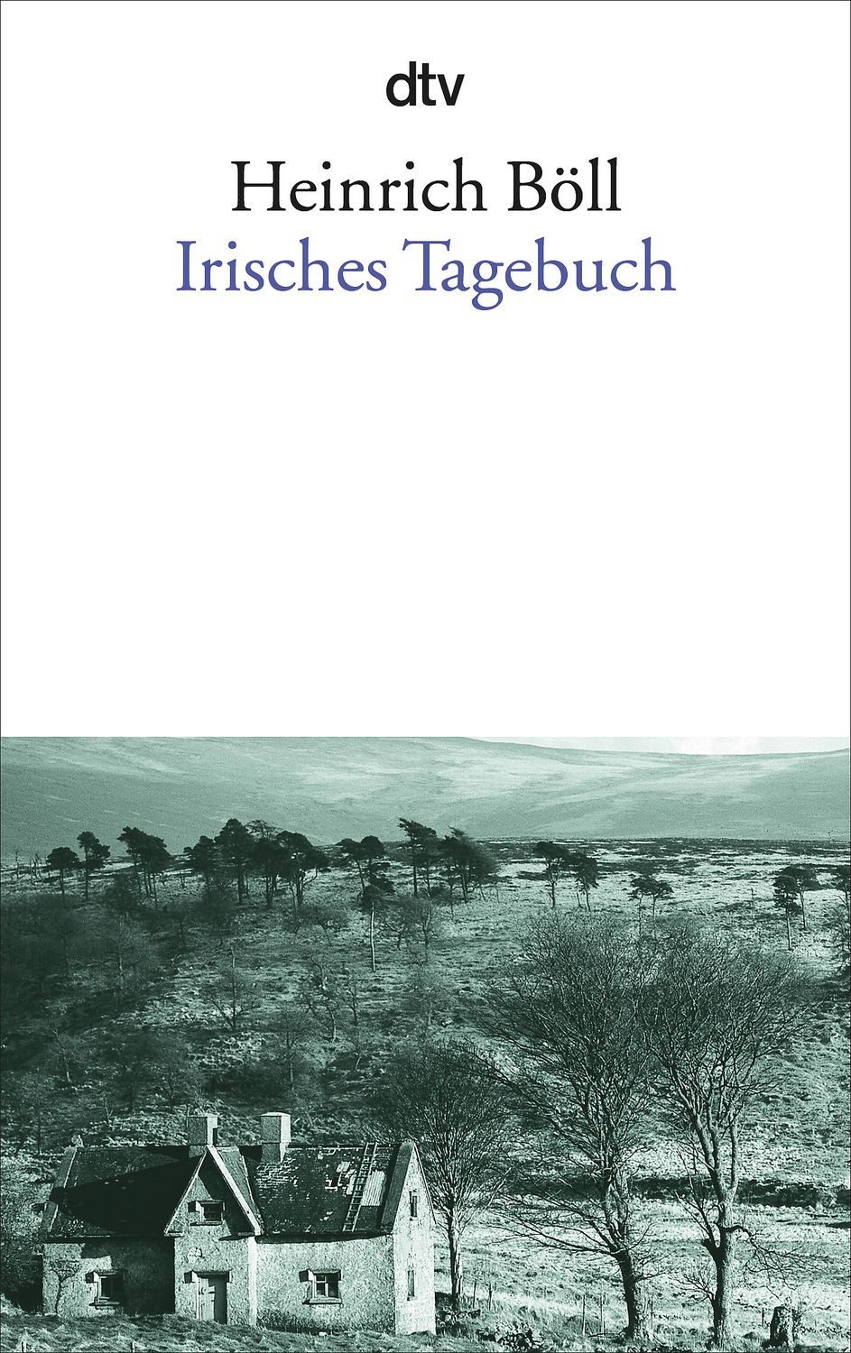 Irisches Tagebuch / Heinrich Böll