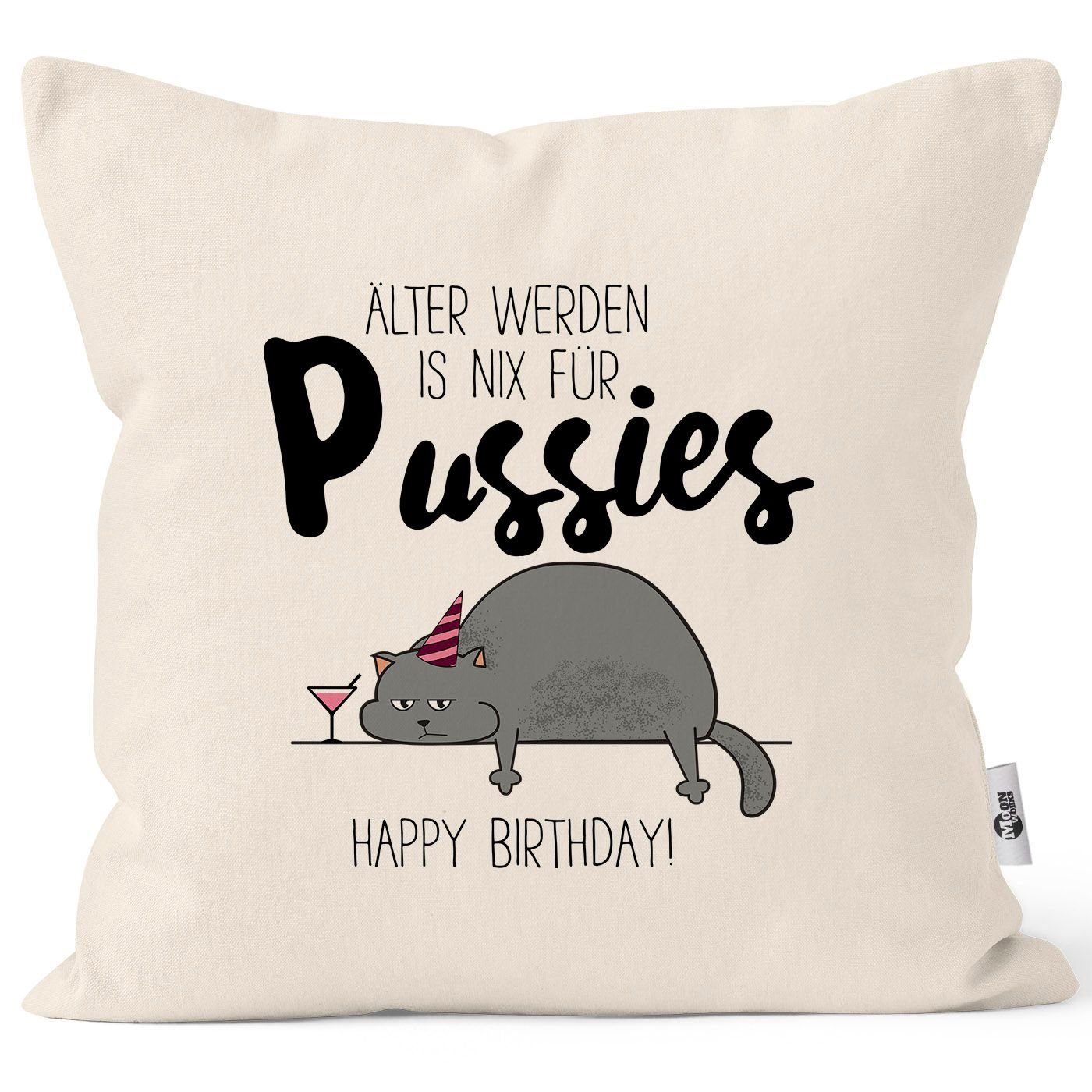 Deko-Kissen Geschenk Kissen-Hülle Katze für Kissen-Bezug MoonWorks Baumwolle Älter werden lustig natur Geburtstag Pussies nichts Dekokissen ist MoonWorks®