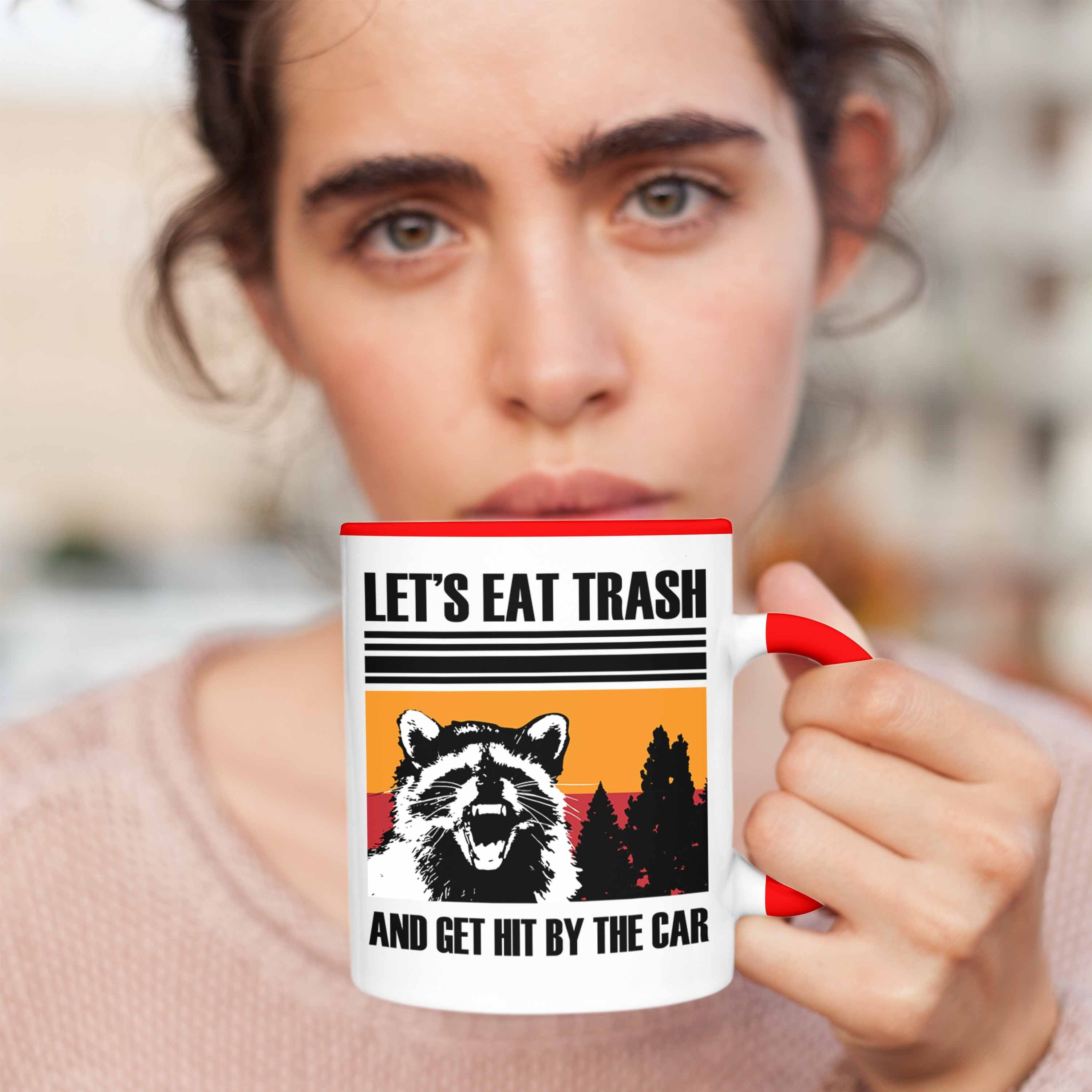 Trendation Tasse Trash" Waschbären Tierliebhaber Waschbär Rot Geschenk Tasse für Eat "Lets