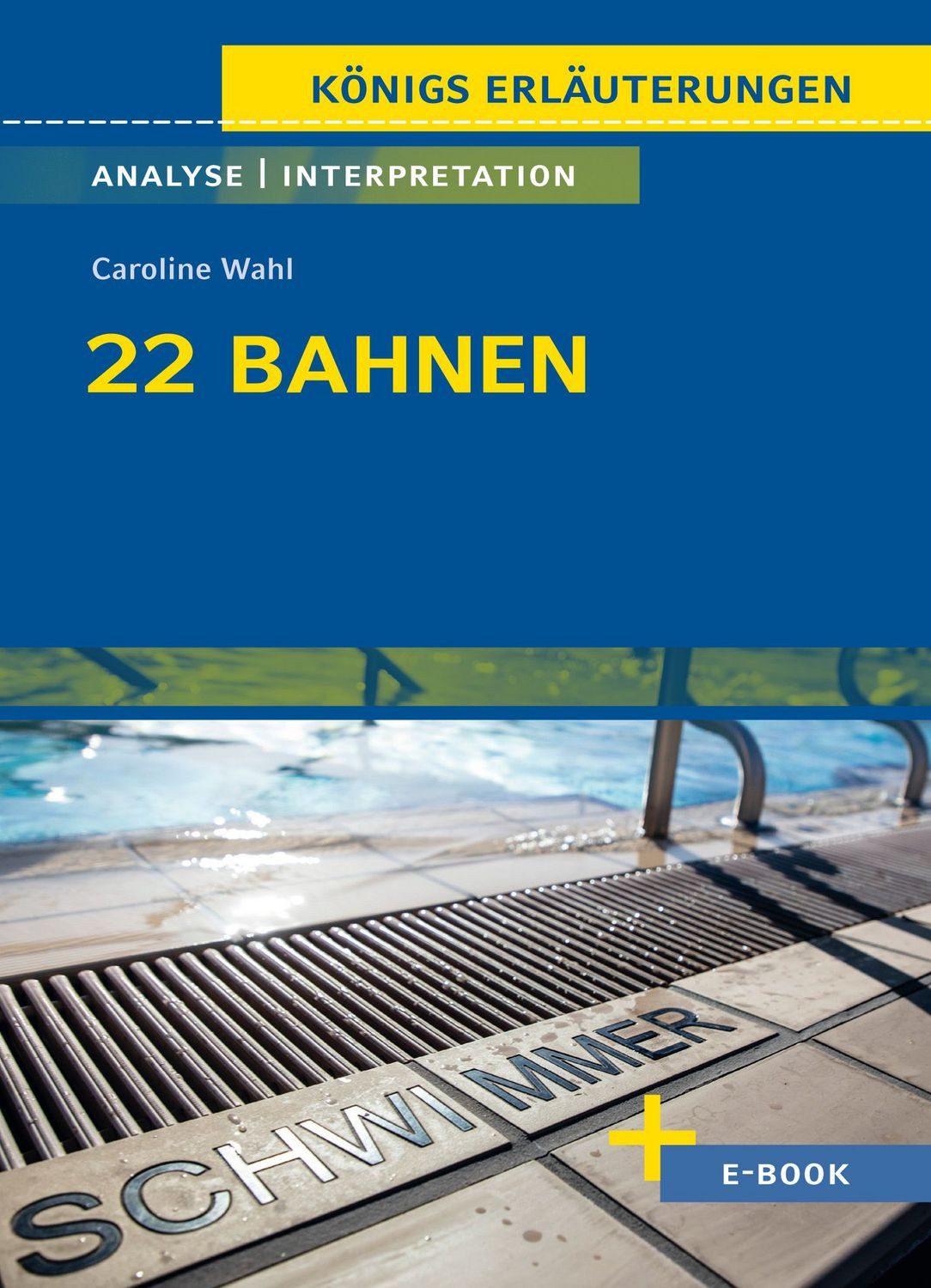 22 Bahnen von Caroline Wahl / Caroline Wahl