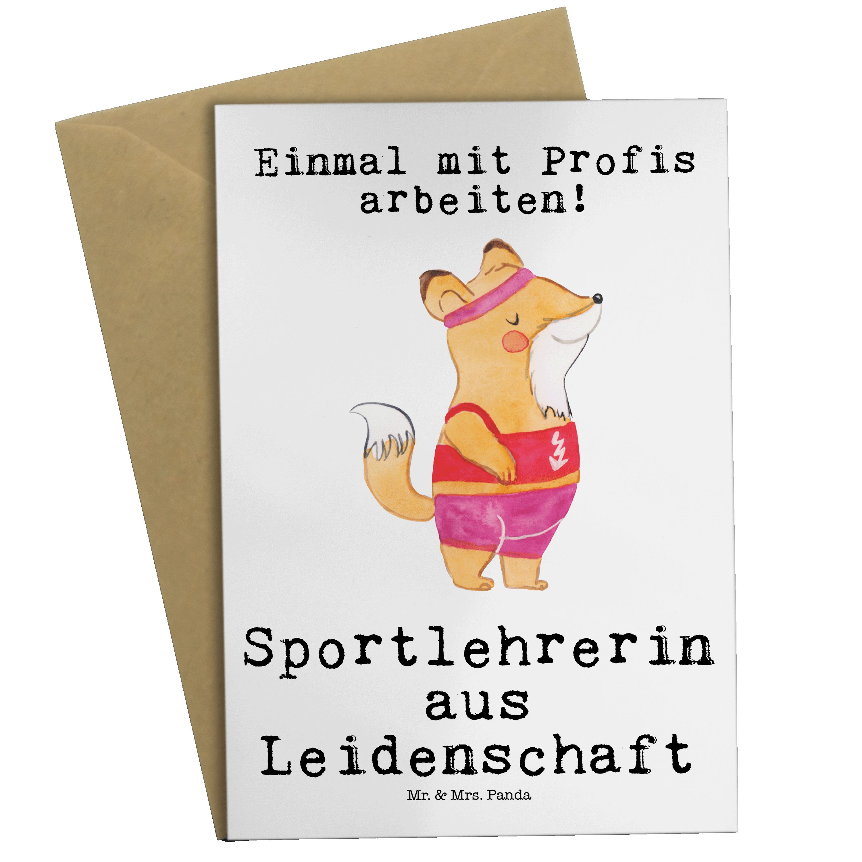 Mr. & Mrs. Panda Grußkarte Sportlehrerin aus Leidenschaft Weiß