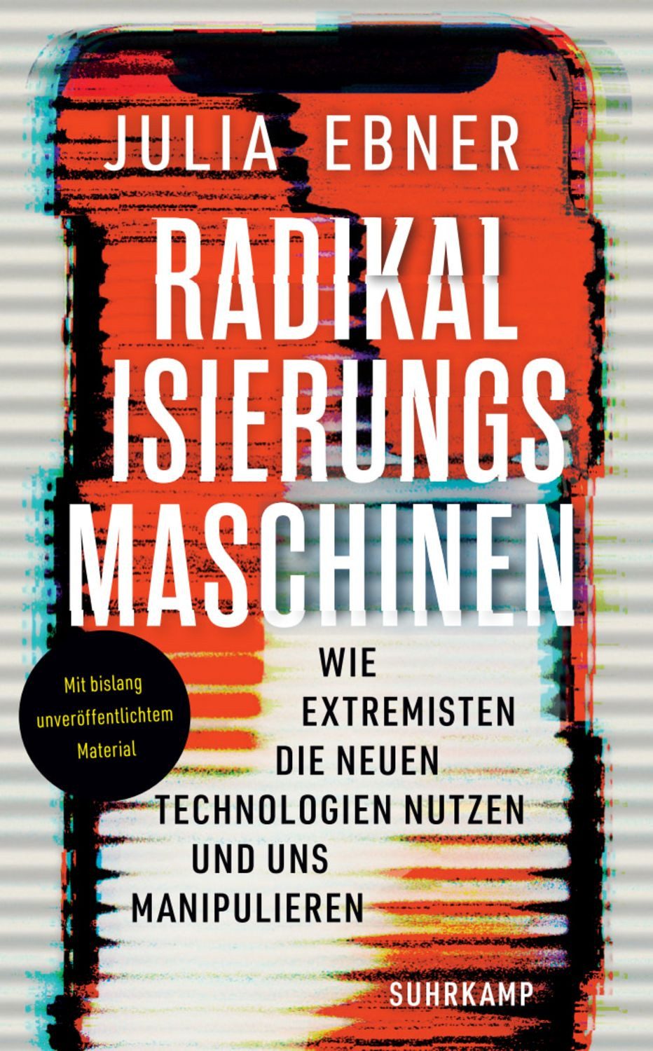 Radikalisierungsmaschinen / Julia Ebner