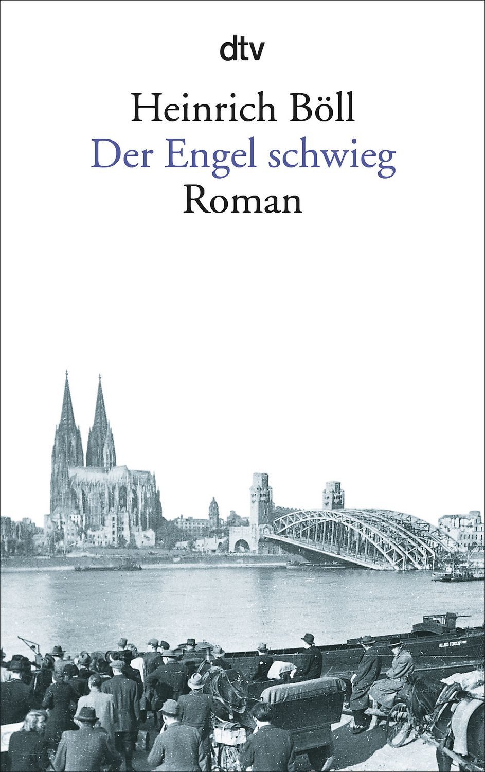 Der Engel schwieg / Heinrich Böll