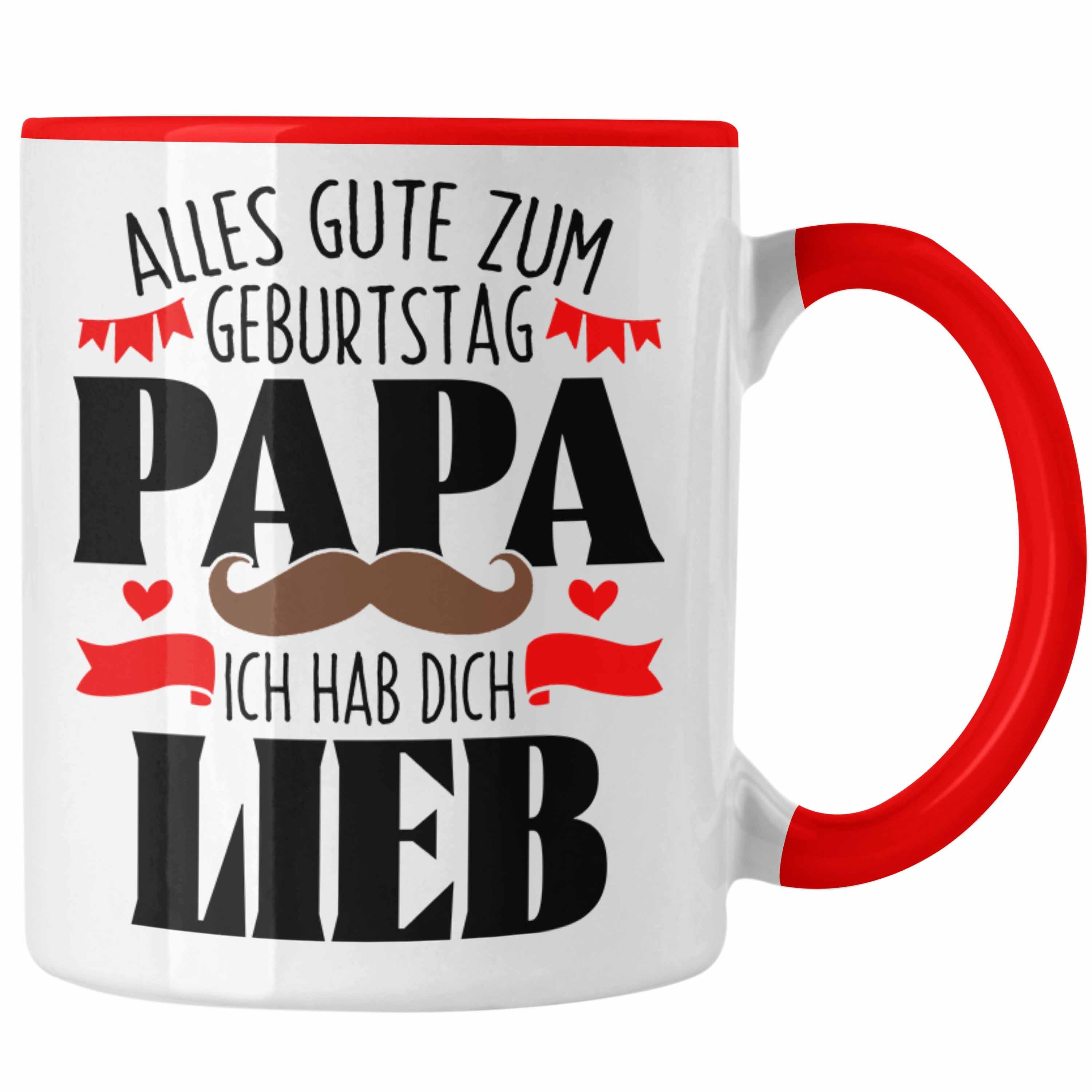 Trendation Tasse Trendation - Papa Dich Ge Geschenk Ich Hab Geburtstag Rot Vater Lieb Tasse