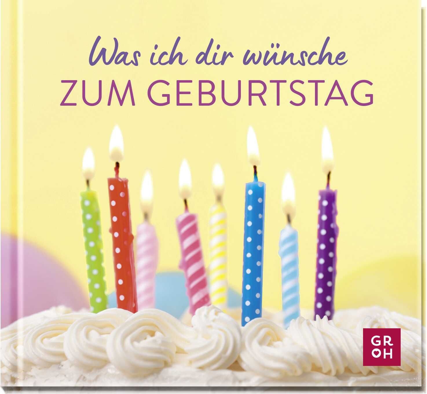 Was ich dir wünsche zum Geburtstag Mini-Geschenkbuch mit liebevollen G / diverse, X