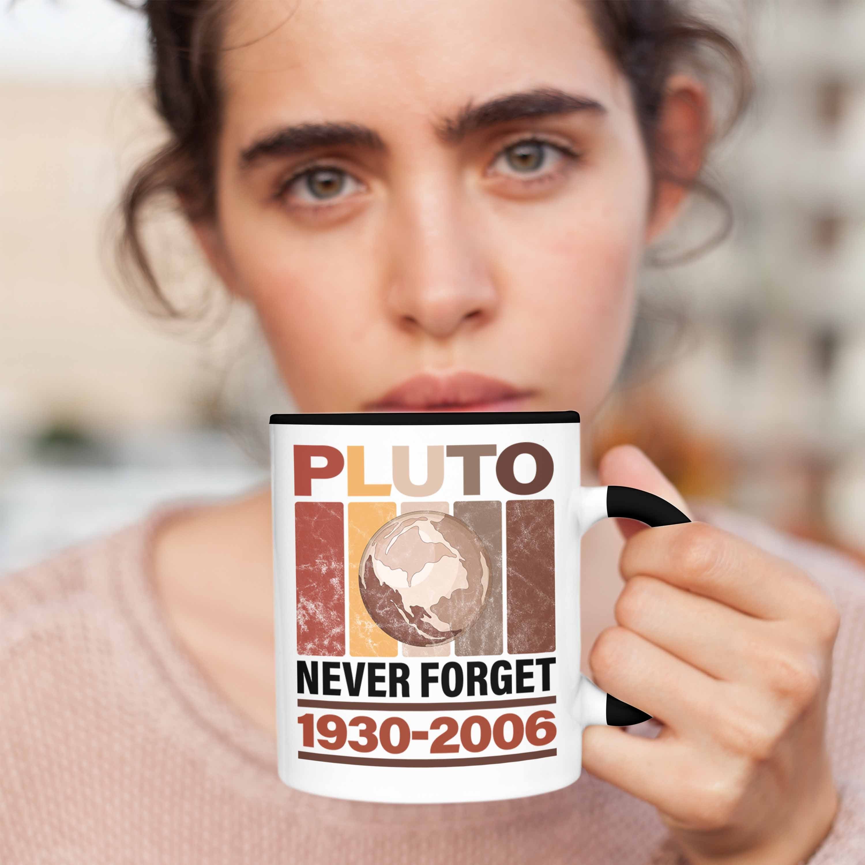Schwarz Geschenk "Pluto Astronomie-Fans Tasse Forget" Trendation Never Tasse Lustige