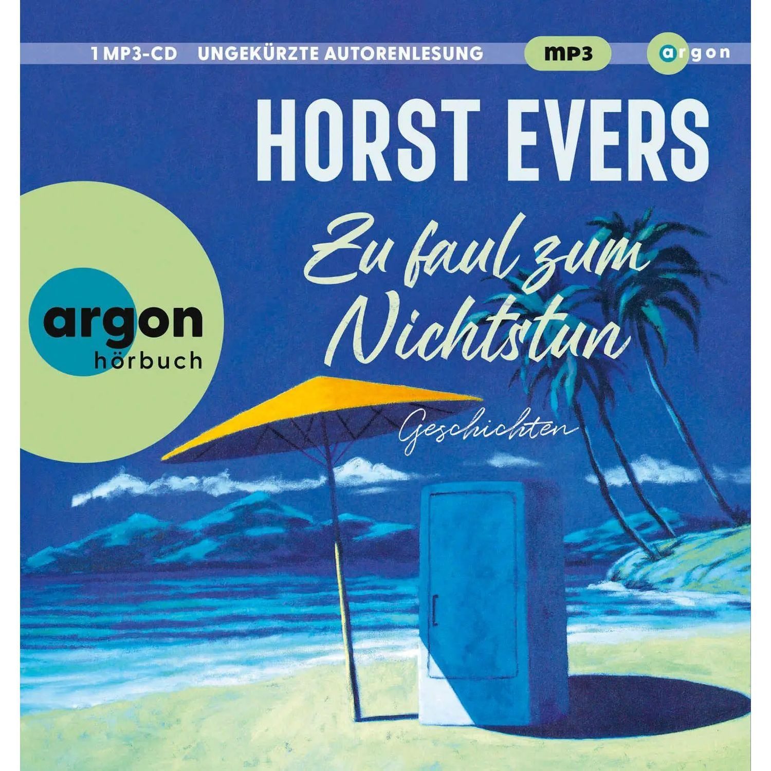 Argon Verlag Hörspiel Zu faul zum Nichtstun