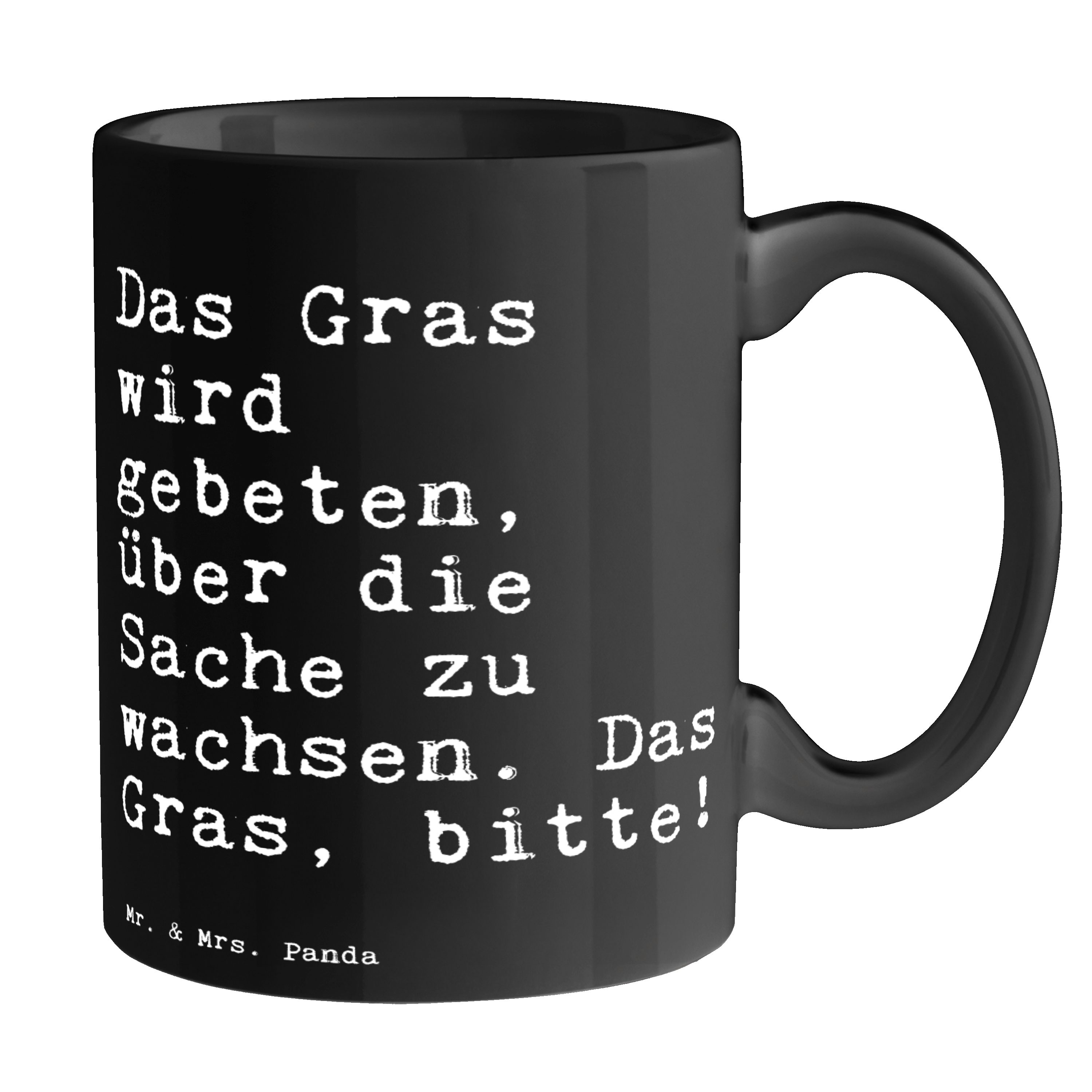 Mr. & Mrs. Panda Tasse Das Gras wird gebeten,... - Schwarz - Geschenk, Trost, Spruch, lustig, Keramik Schwarz