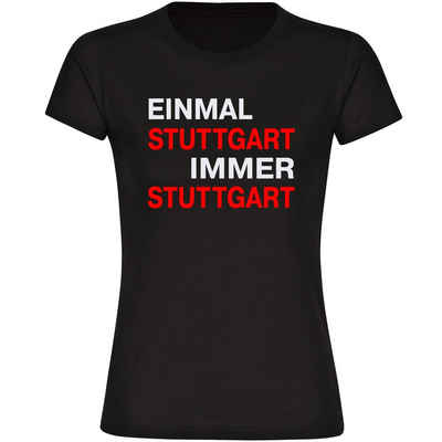 multifanshop T-Shirt Damen Stuttgart - Einmal Immer - Frauen