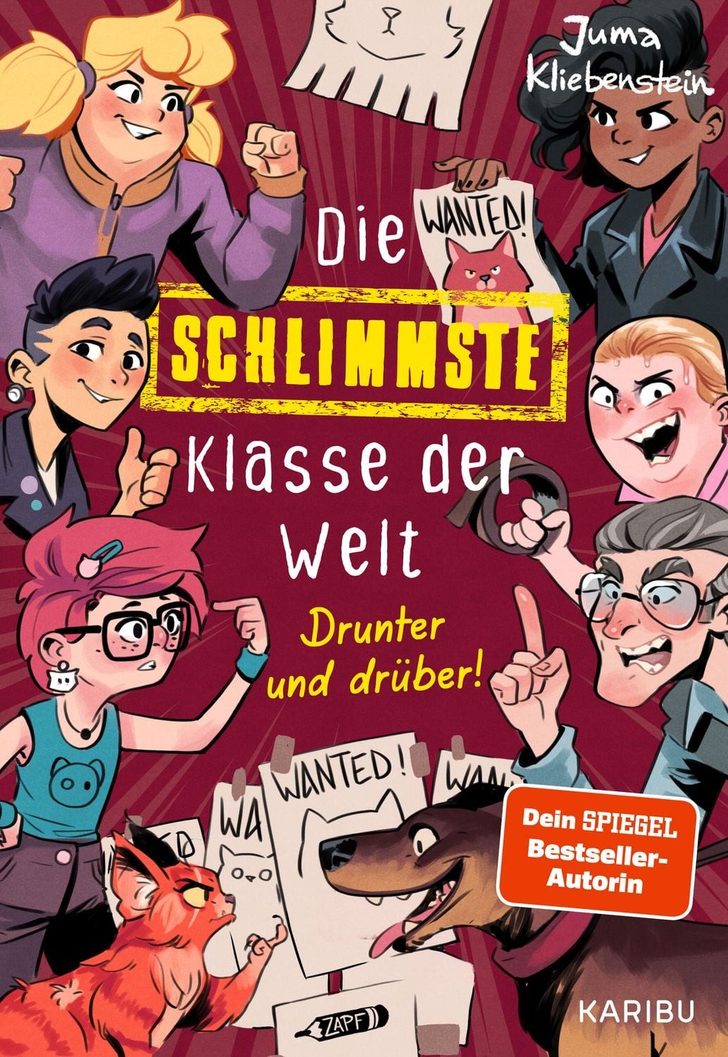 Die schlimmste Klasse der Welt (Band 4) – Drunter und drüber! / Juma Kliebenstein