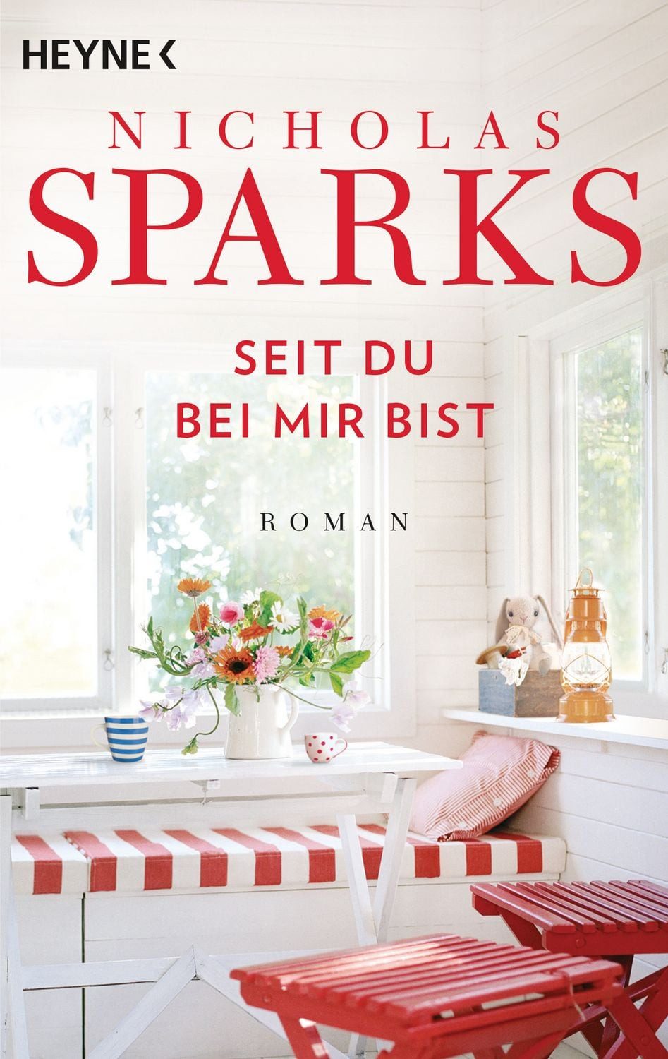 Seit du bei mir bist / Nicholas Sparks, Roman