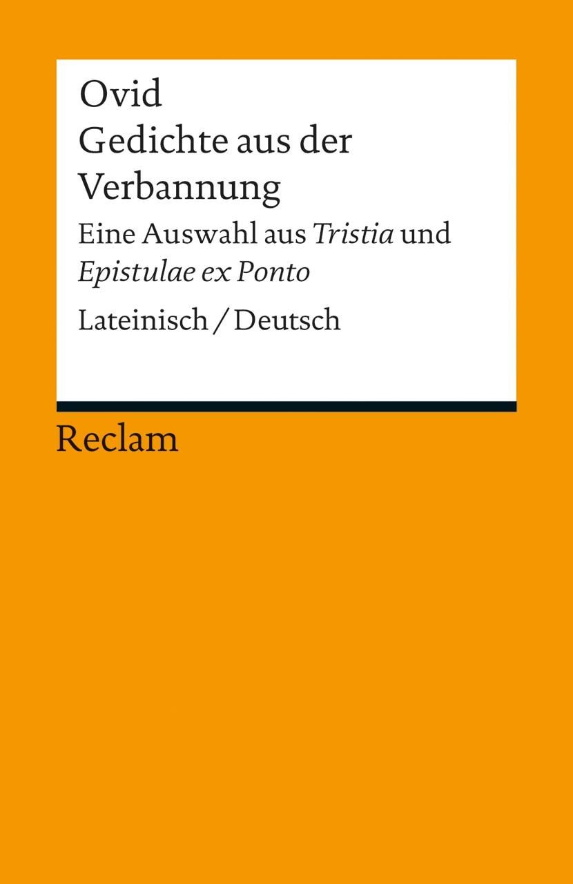 Belletristik Gedichte aus der Verbannung Eine Auswahl aus »Tristia« und »Epistulae Ovid