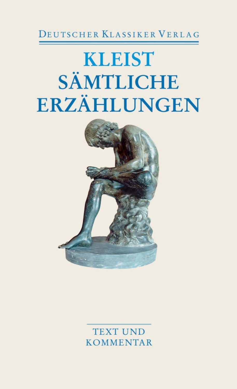 Sämtliche Erzählungen. Anekdoten. Gedichte. Schriften / Heinrich Kleist