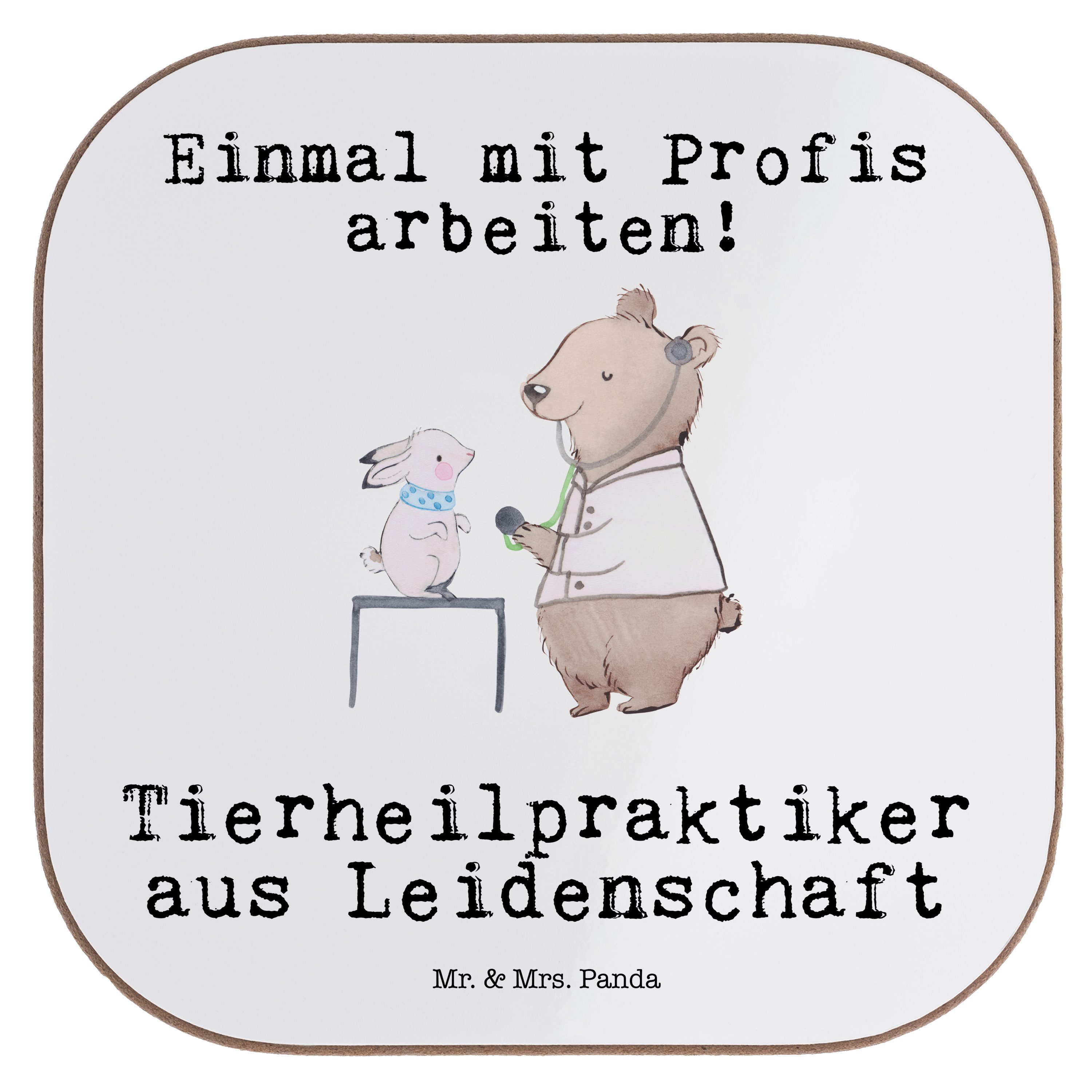 Mr. & Mrs. Panda Getränkeuntersetzer Tierheilpraktiker aus Leidenschaft - Weiß - Geschenk, Bierdeckel, Aus, 1-tlg.