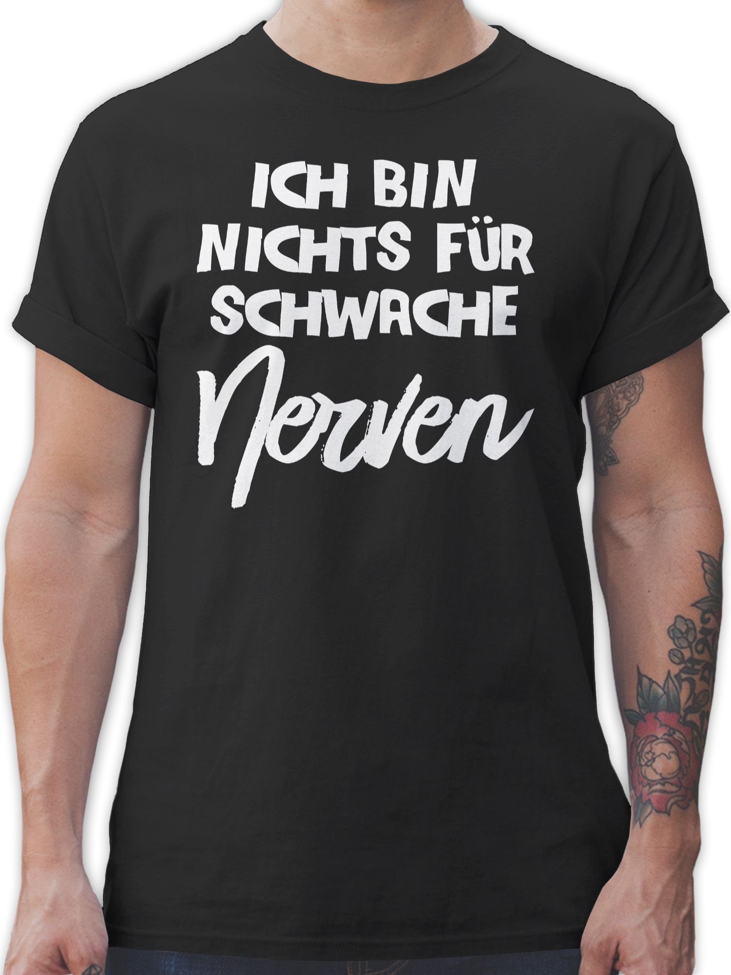 Shirtracer T-Shirt Ich bin nichts für schwache Nerven comic Sprüche Statement 1 Schwarz