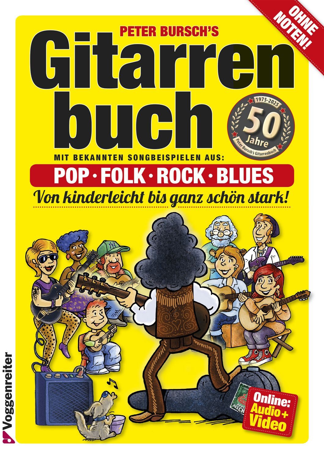Gitarrenbuch 1 / Peter Bursch, Mit bekannten Liedbeispielen aus Pop, Folk, Rock & Blues - von kinderleicht bis ganz schön stark. Ohne Noten