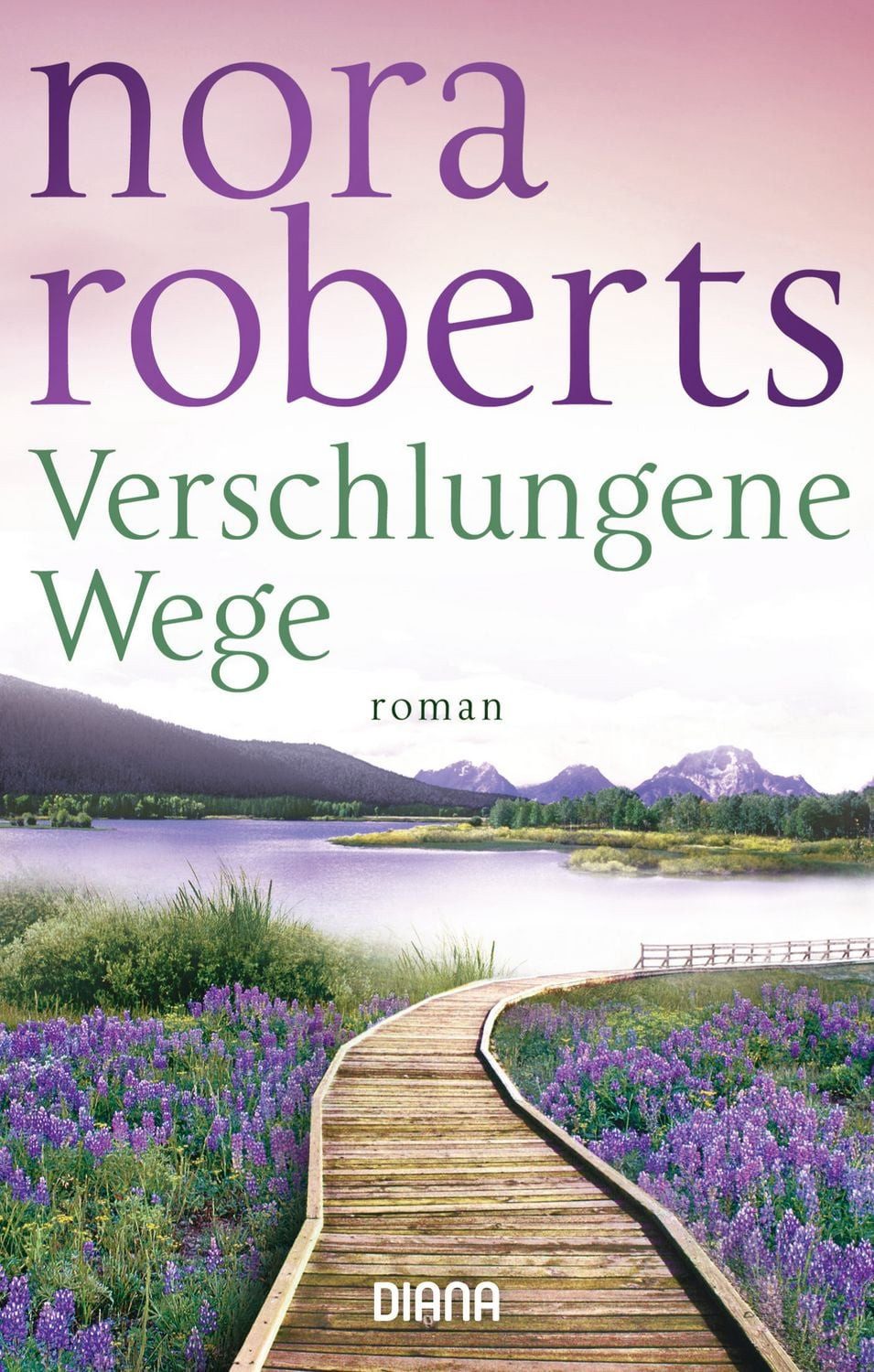Verschlungene Wege / Nora Roberts