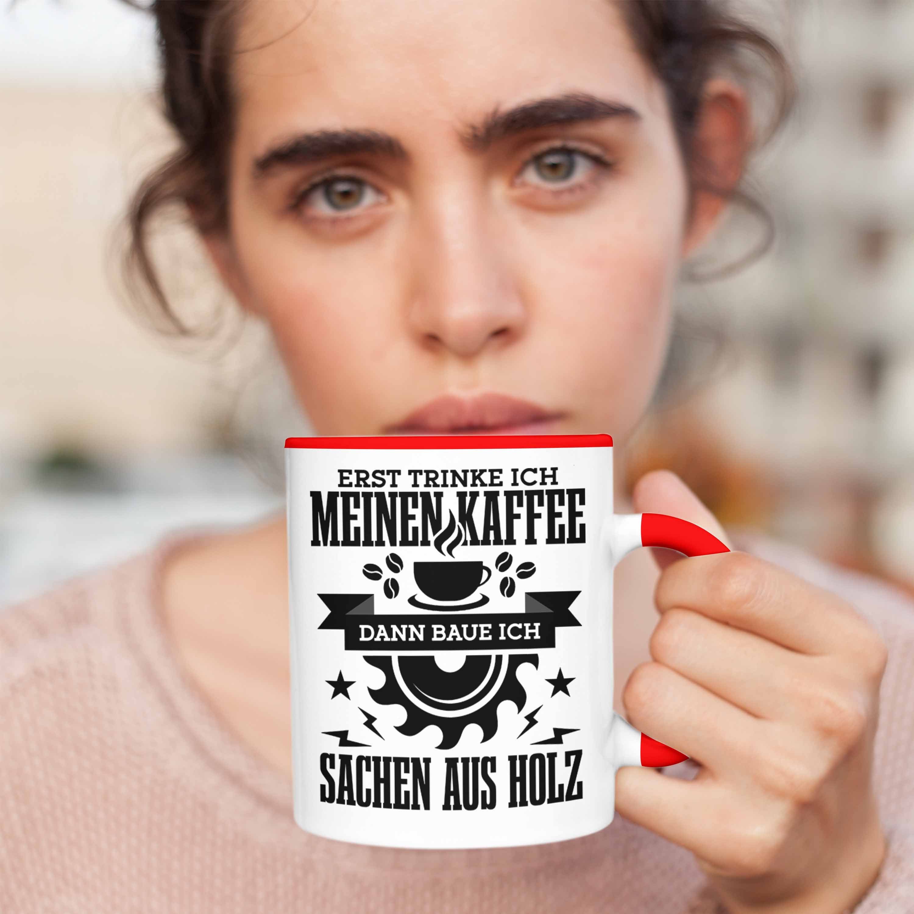 Kreissäge Holzarbeiter Rot Baue Trendation Kaffe Sachen Tasse Holz Geschenk Tasse Aus Erst