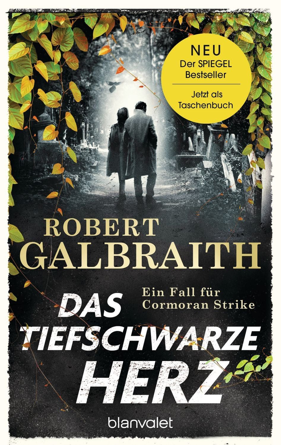 Das tiefschwarze Herz / Robert Galbraith (Pseudonym von J.K. Rowling), Ein Fall für Cormoran Strike - Robert Galbraith ist das Pseudonym von Weltbestsellerautorin J.K. Rowling!