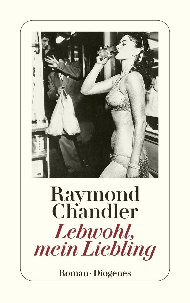 Lebwohl, mein Liebling / Raymond Chandler, Roman