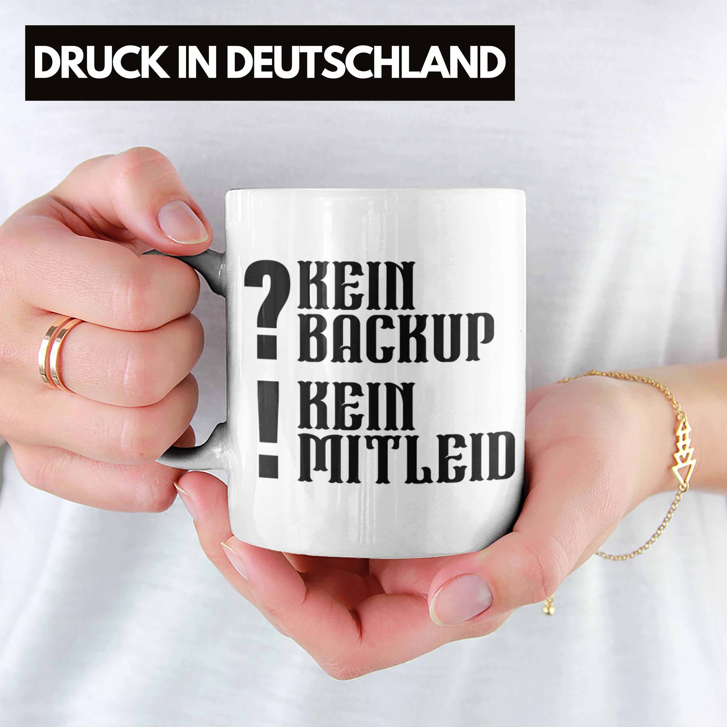 - Backup Mitleid Tasse Geschenk Büro Kein Trendation Spruch Kein Trendation Daten Weiss Tasse Lustige