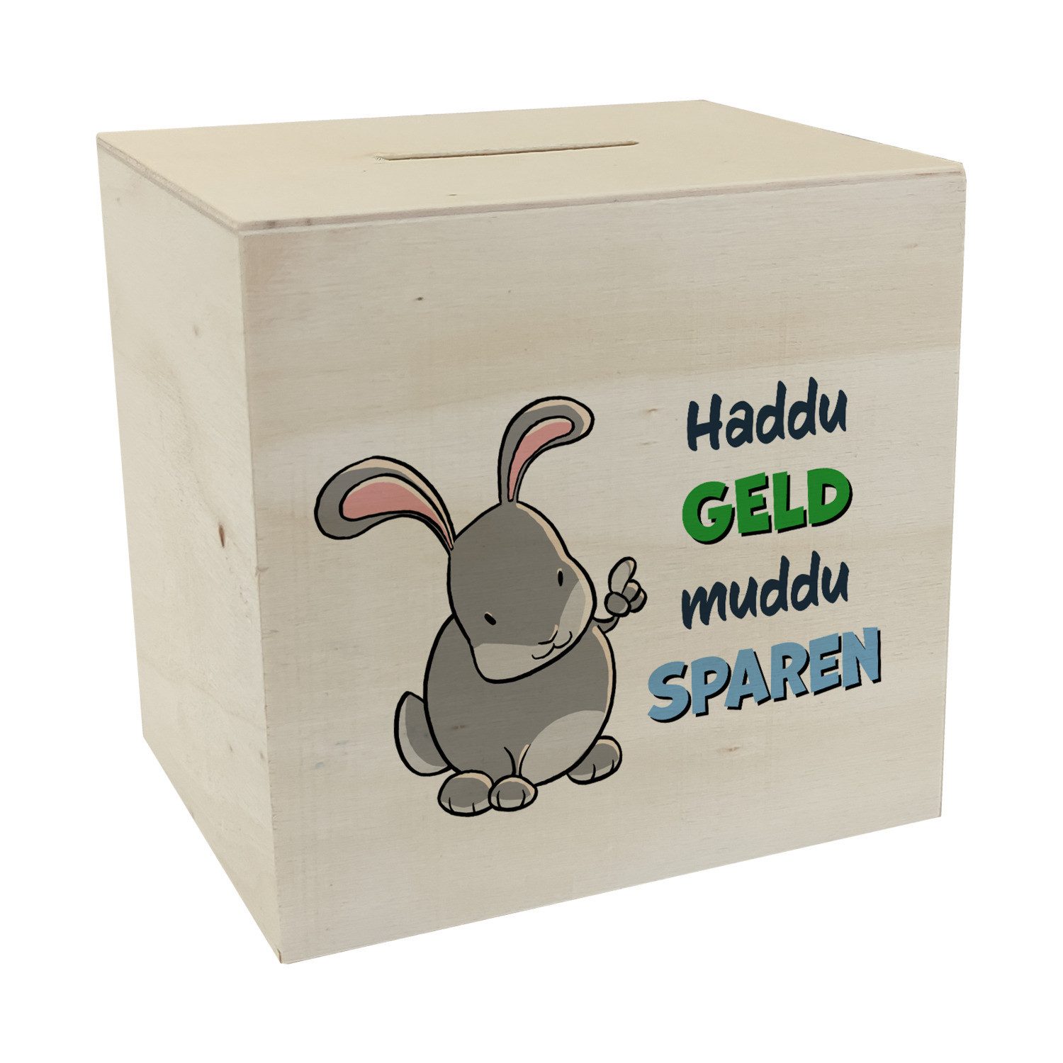 Spardose Spardose aus Holz mit Hasenmotiv und lustigem Spruch Haddu Geld muddu