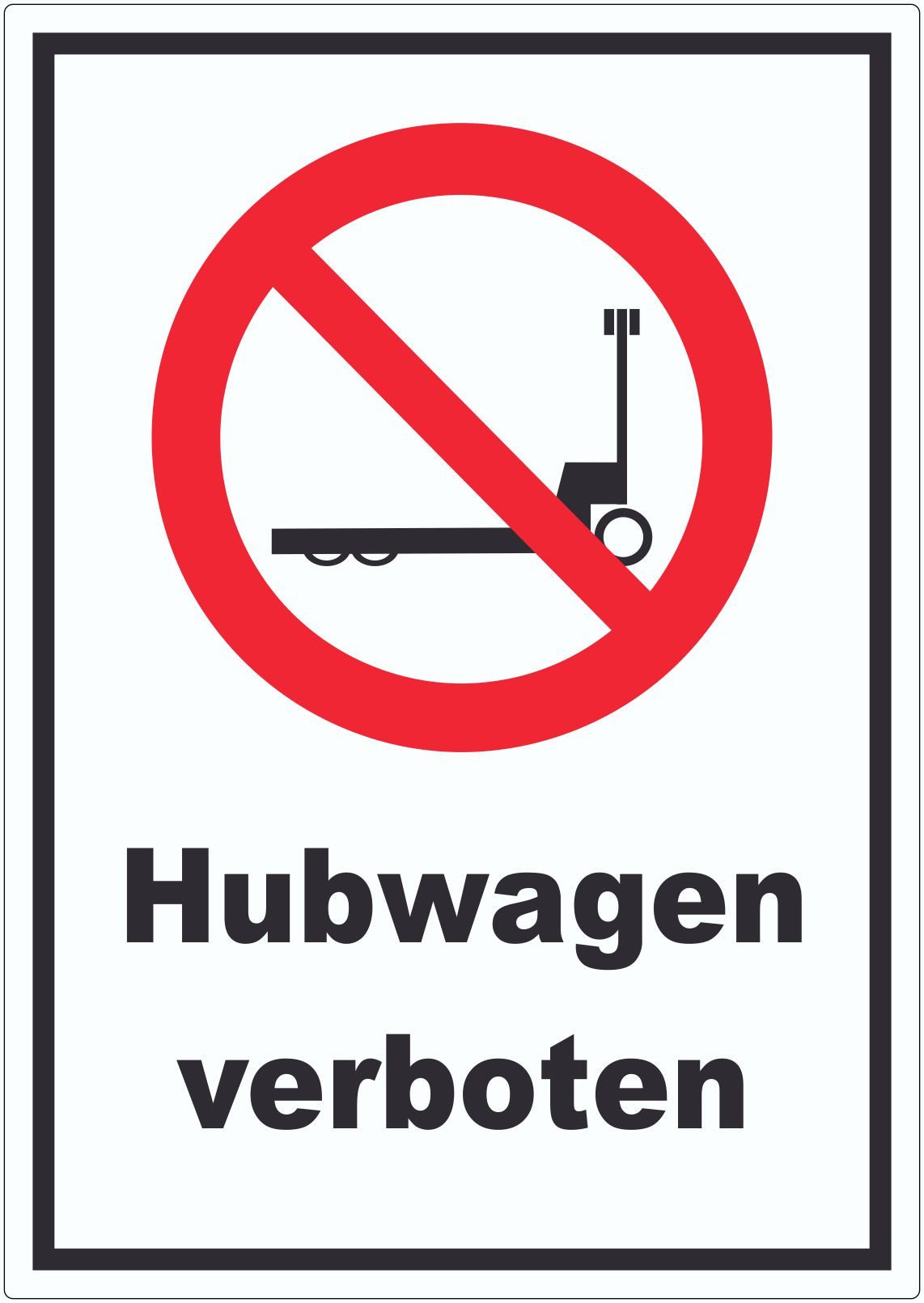 HB-Druck Aufkleber Aufkleber Hubwagen verboten, wetterfest, UV-beständig, kratzfest