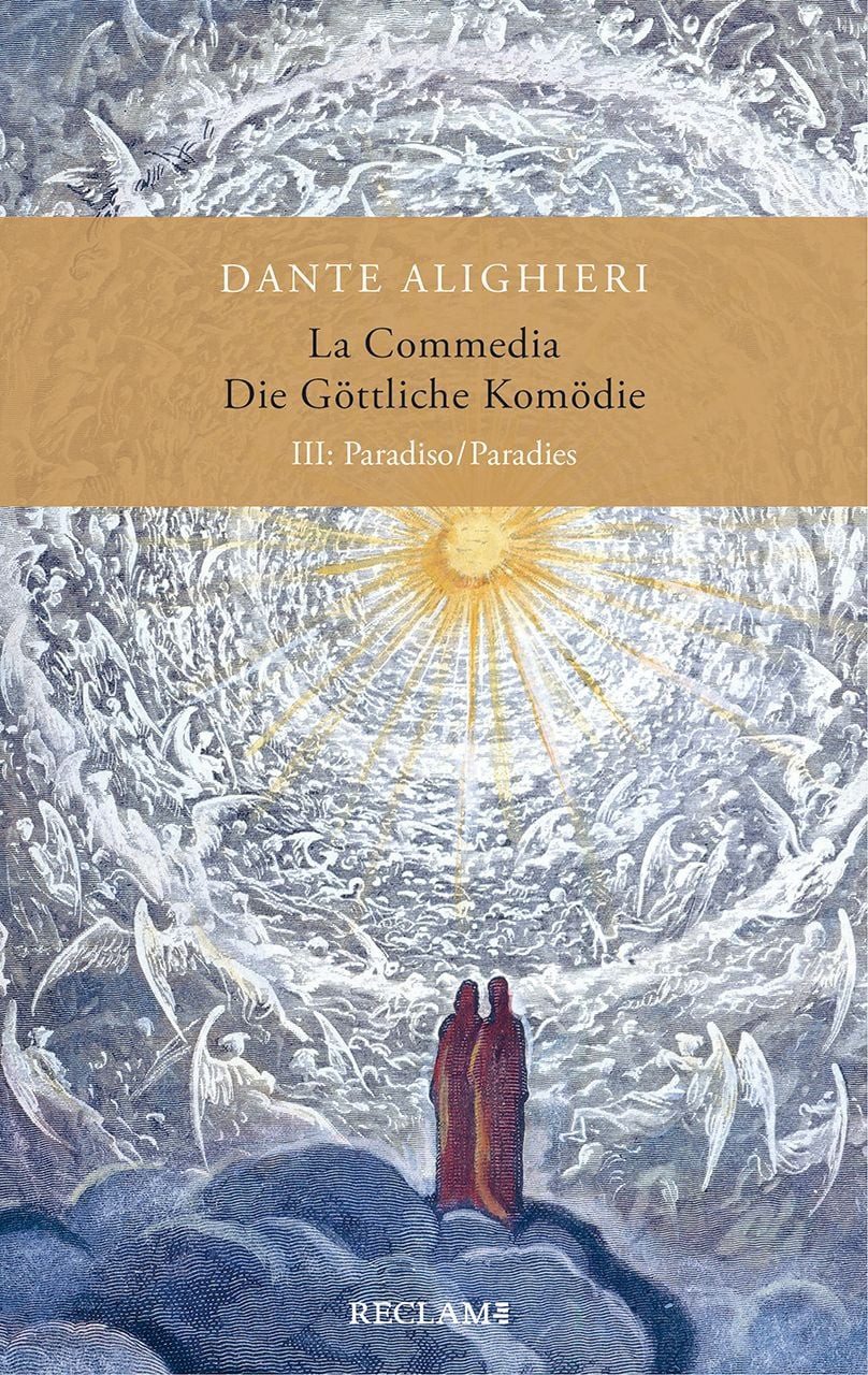 La Commedia / Die Göttliche Komödie / Dante Alighieri, III. Paradiso/Paradies. Italienisch/Deutsch