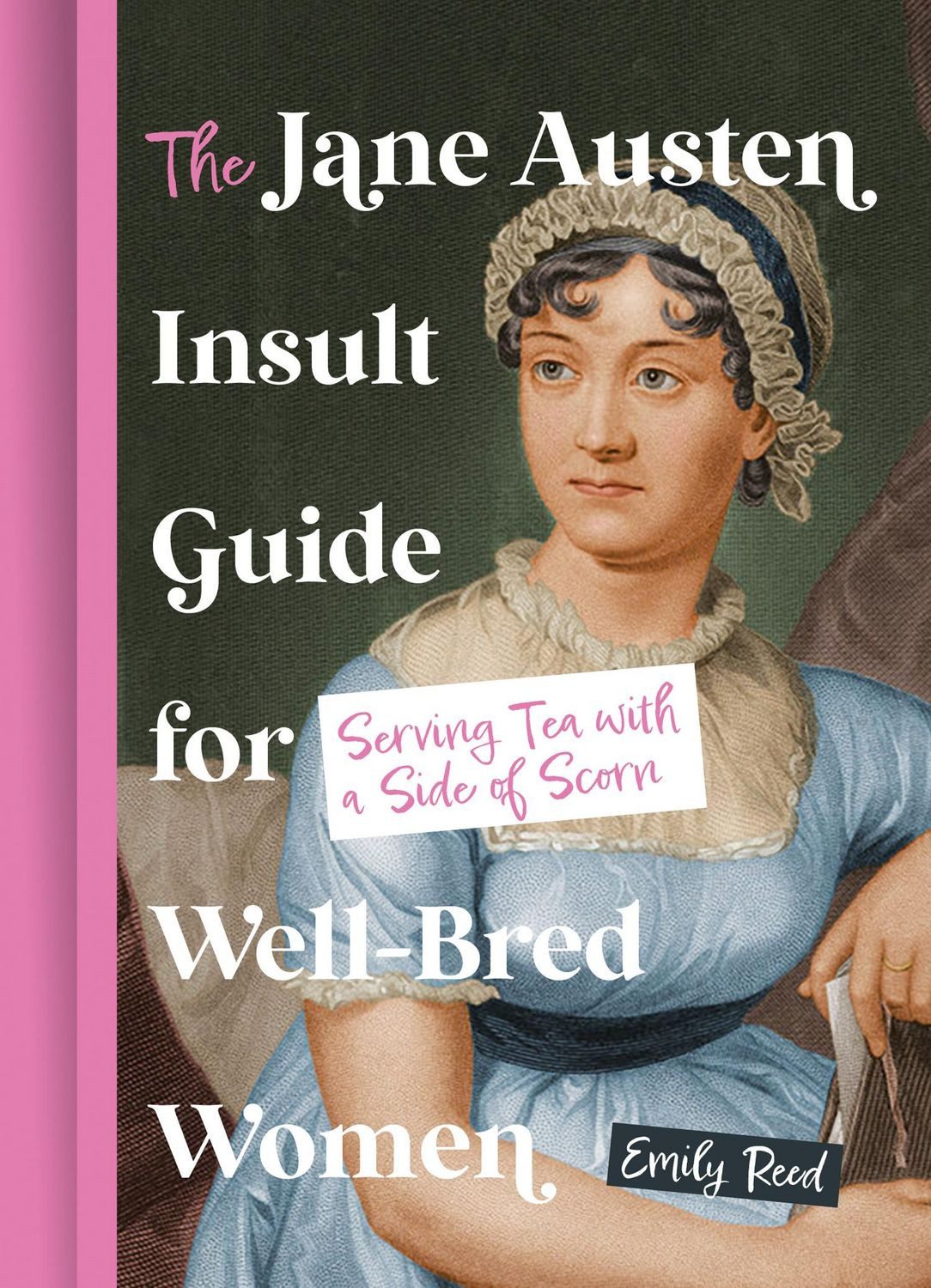 JANE AUSTEN INSULT GUIDE HB / Emily Reed