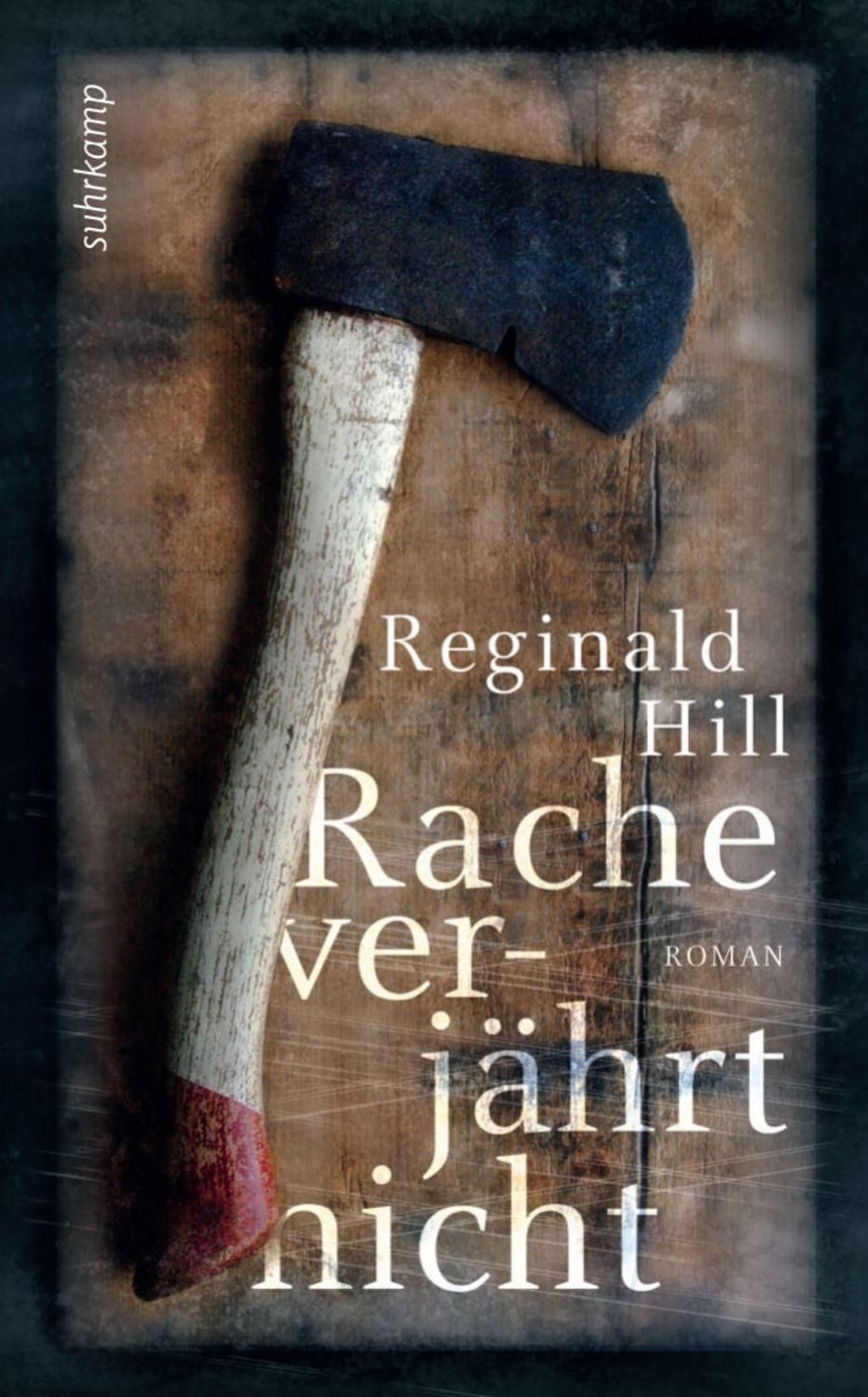 Rache verjährt nicht / Reginald Hill