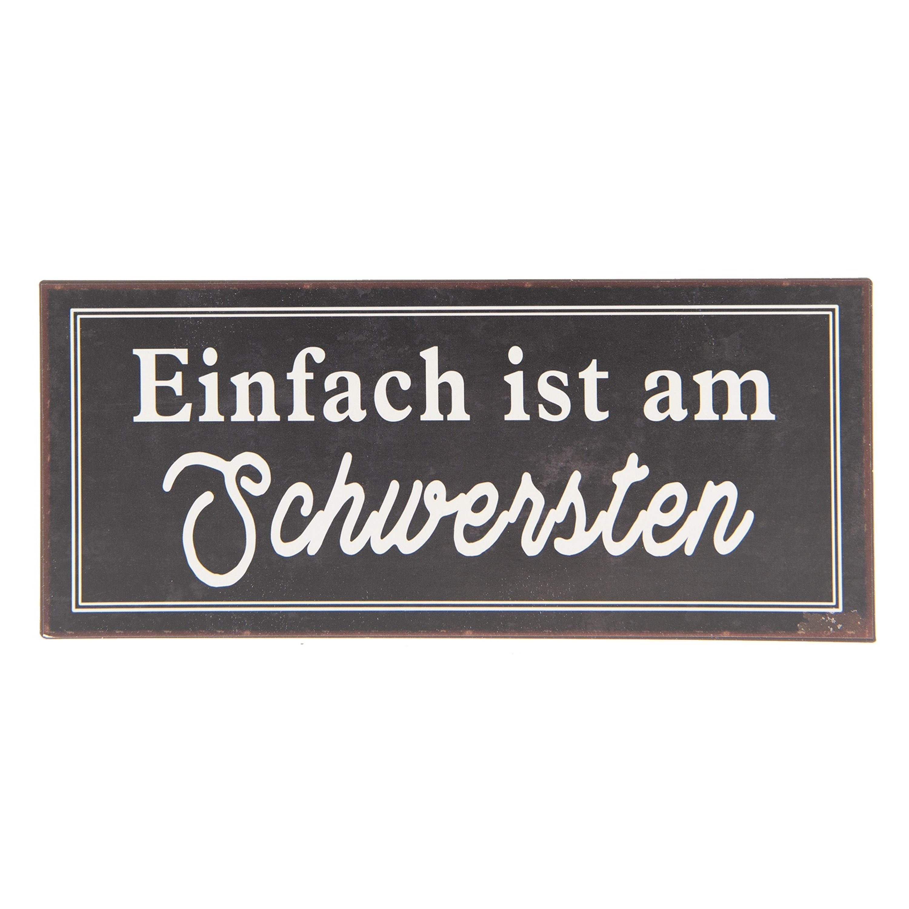 Clayre & Eef Wandbild, Sprüche, Vintage Retro Blechschild Modell EINFACH IST AM SCHWERSTEN Mate