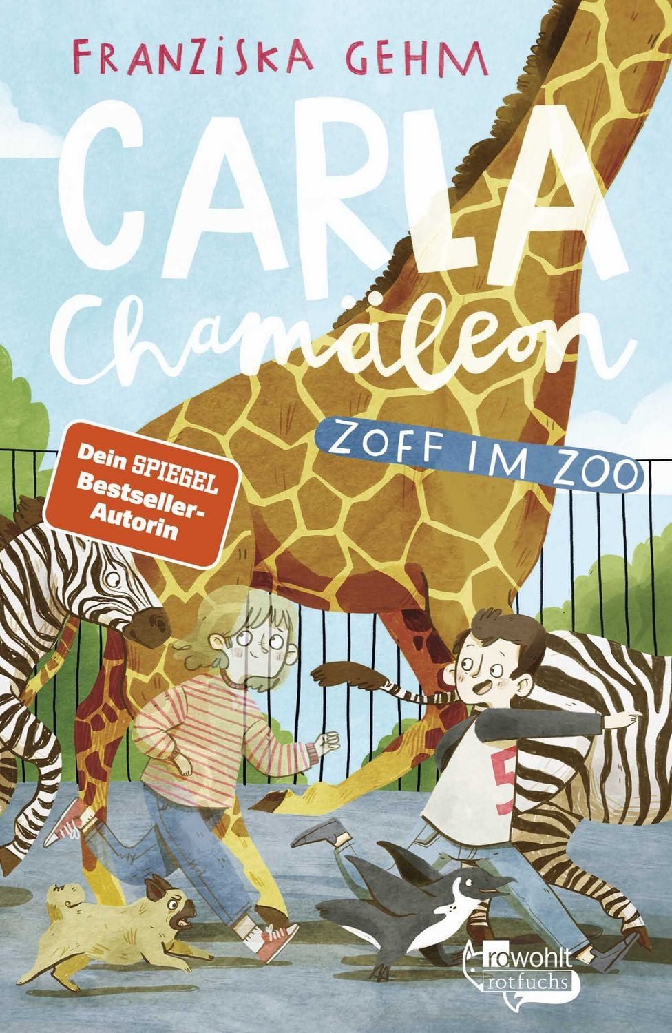 Carla Chamäleon: Zoff im Zoo / Franziska Gehm