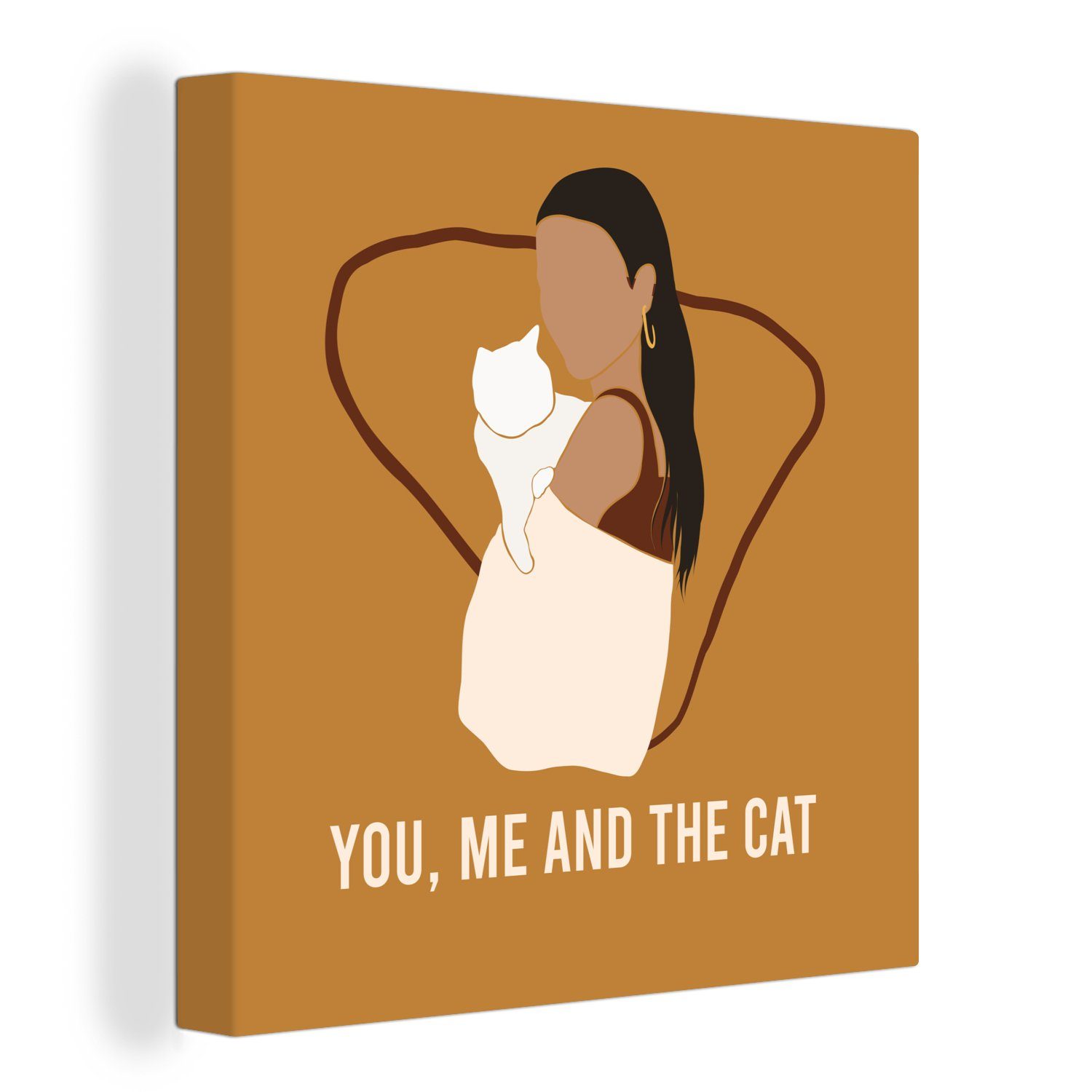 OneMillionCanvasses® Leinwandbild Frauen - Du, ich und die Katze - Zitate - Sprichwörter - Katzen, (1 St), Leinwand Bilder für Wohnzimmer Schlafzimmer