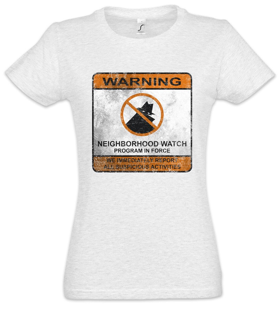 Print-Shirt Neighborhood Watch Sign Damen T-Shirt Nachbarschaftswache Zeichen