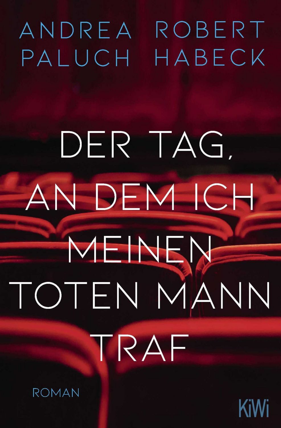Belletristik Der Tag, an dem ich meinen toten Mann traf Robert Habeck, Andrea Paluch