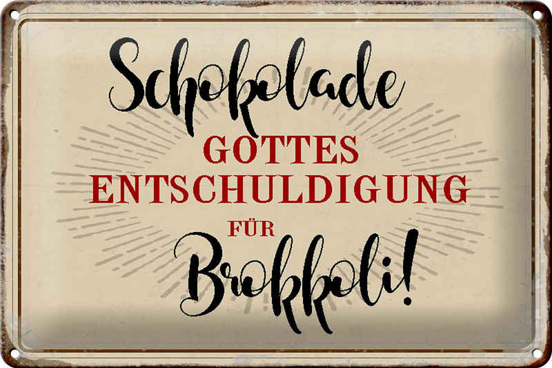 Hebold Metallschild Schild Blech 30x20cm - Made in Germany - Spruch Schokolade Entschuldig
