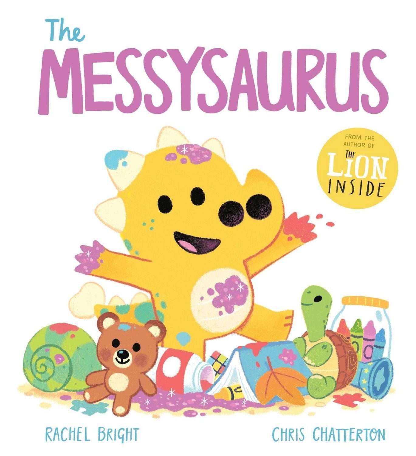 A DinoFeelings Book: The Messysaurus / Rachel Bright