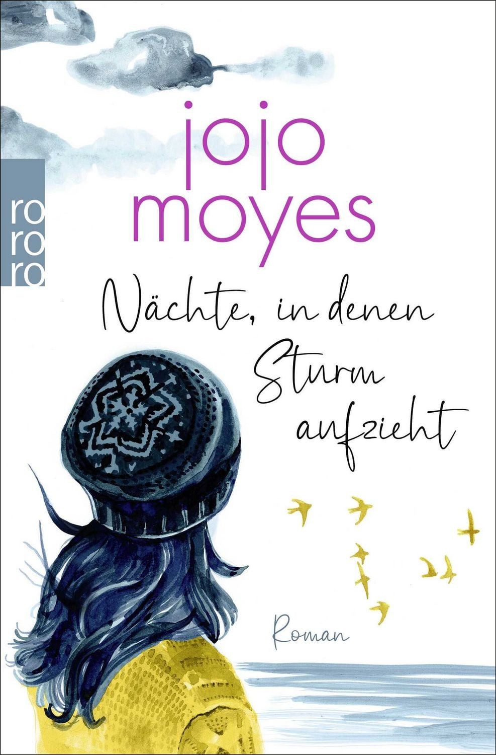 Belletristik Nächte, in denen Sturm aufzieht Jojo Moyes