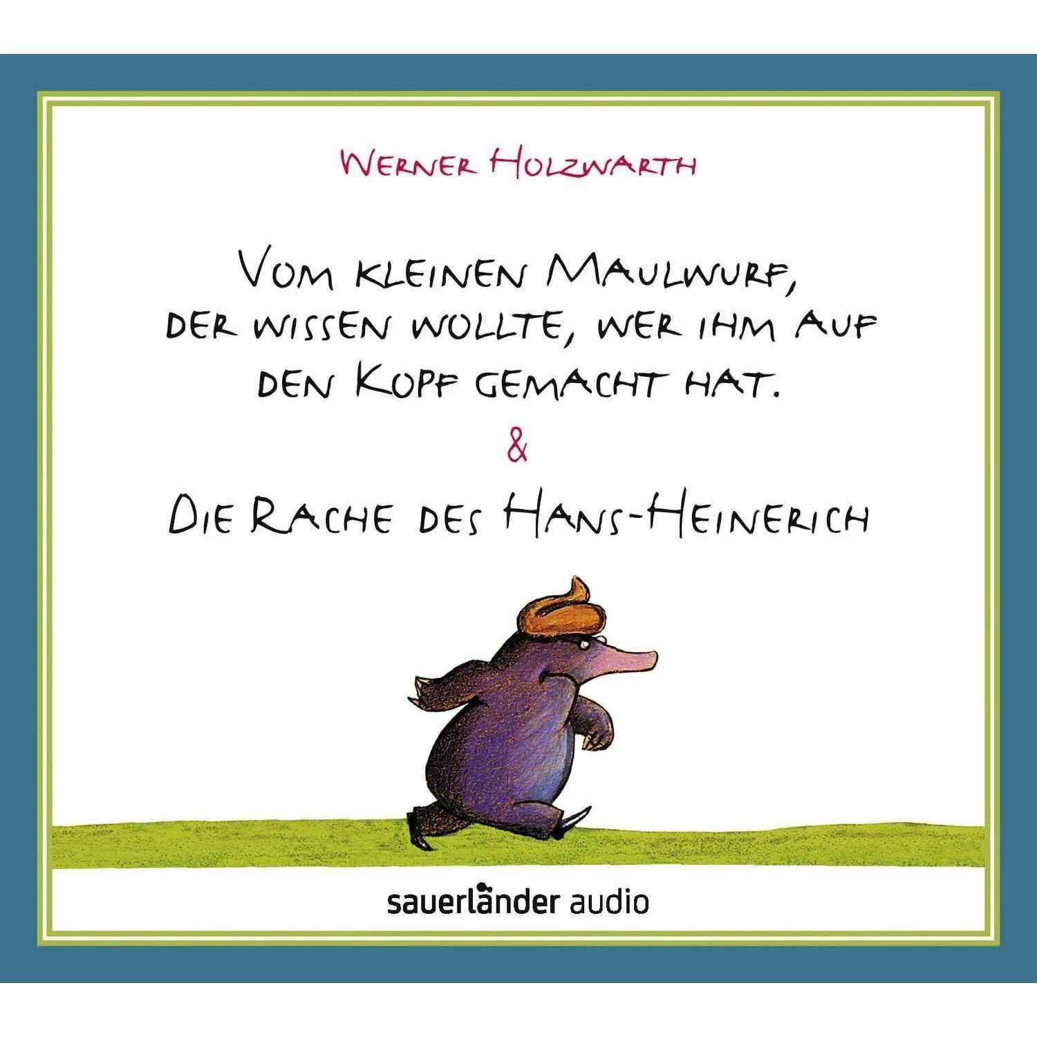 Hörspiel Vom kleinen Maulwurf, der wissen wollte, wer ihm auf den Kopf...