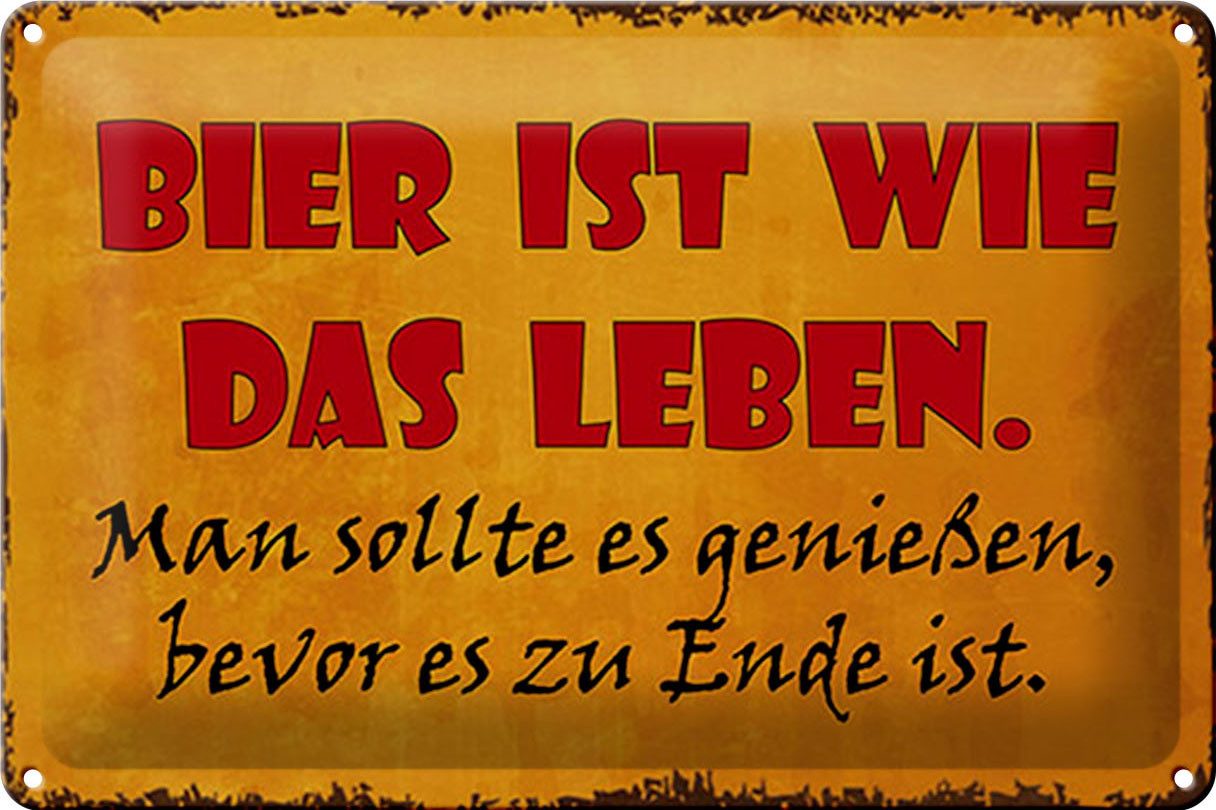Metallschild Spruch 30x20cm Bier ist wie das Leben man soll