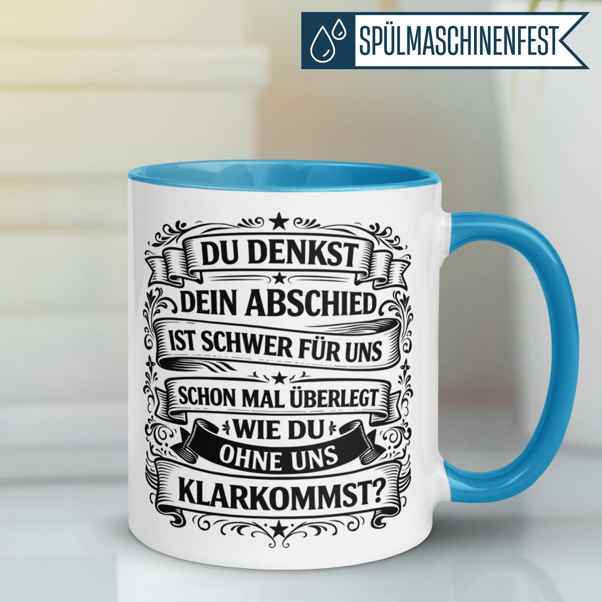 Momentals Tasse Abschiedsgeschenk Kollege – „Du denkst DEIN Abschied ist schwer“, Gratis Versand · Links-&Rechtshänder · Spülmaschinenfest