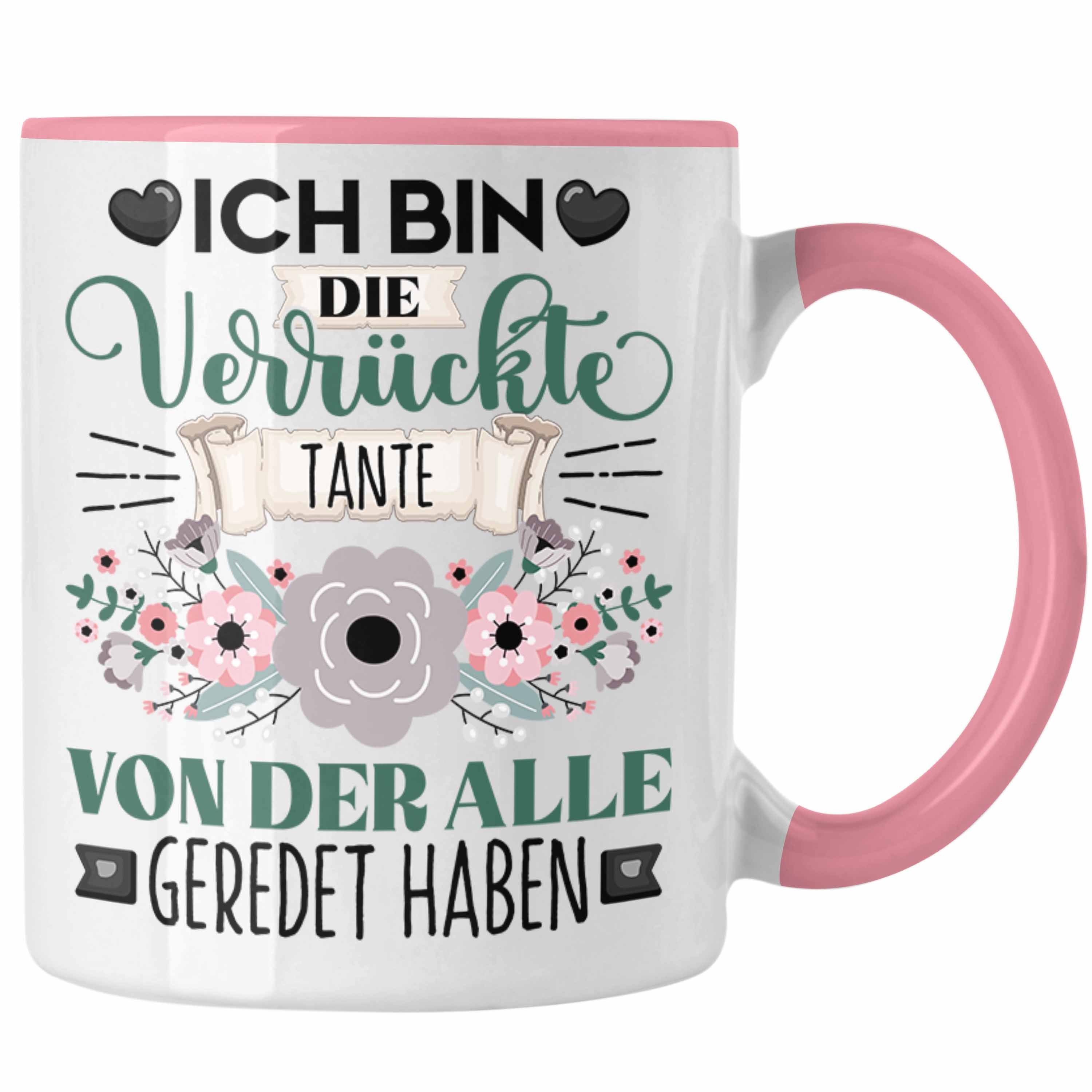 Trendation Tasse Tasse Die Tante Bin Geschenk Verrückt Ich Geschenkidee Rosa Lustiger Spruch